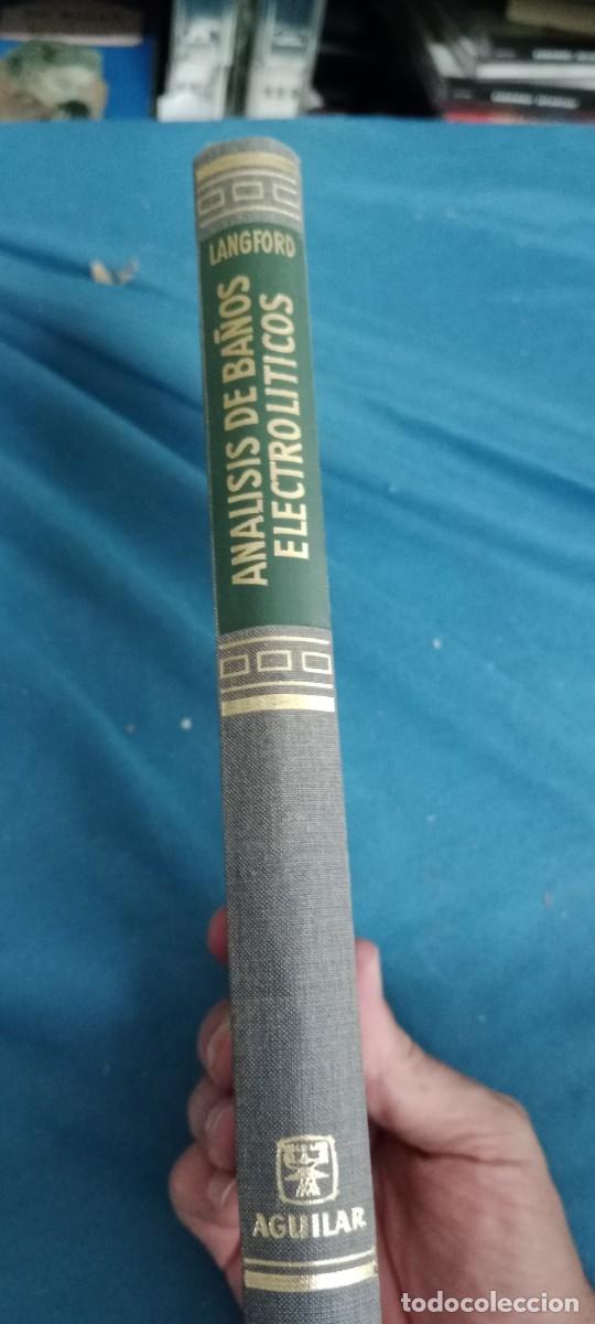 Libros de segunda mano: LANGFORD : AN&Aacute;LISIS DE BA&Ntilde;OS ELECTROL&Iacute;TICOS LIBRO GG-DNI