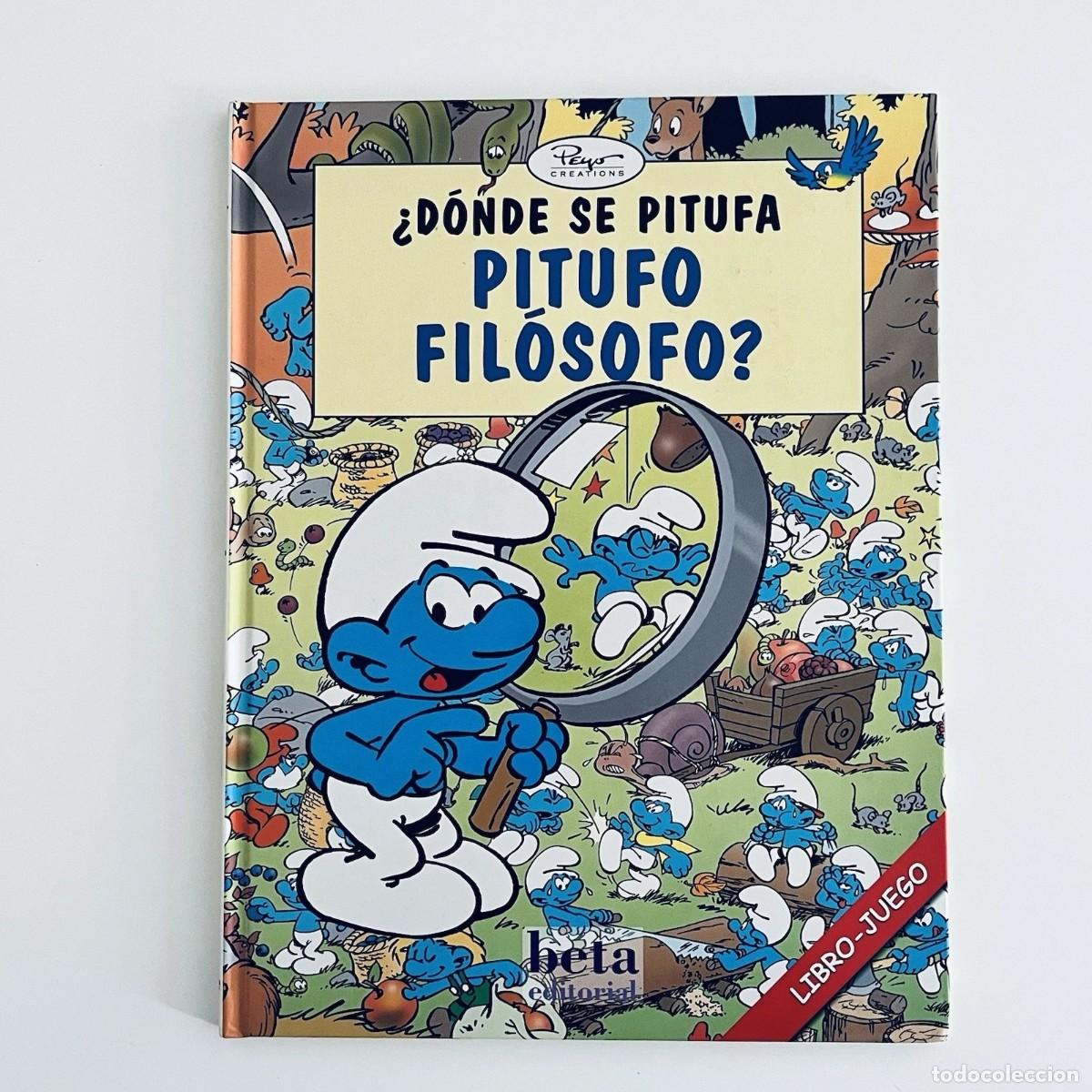 Second hand books: Libro Juego &iquest;D&oacute;nde se pitufa Pitufo Fil&oacute;sofo? Beta Editorial 1a Edicion 2006