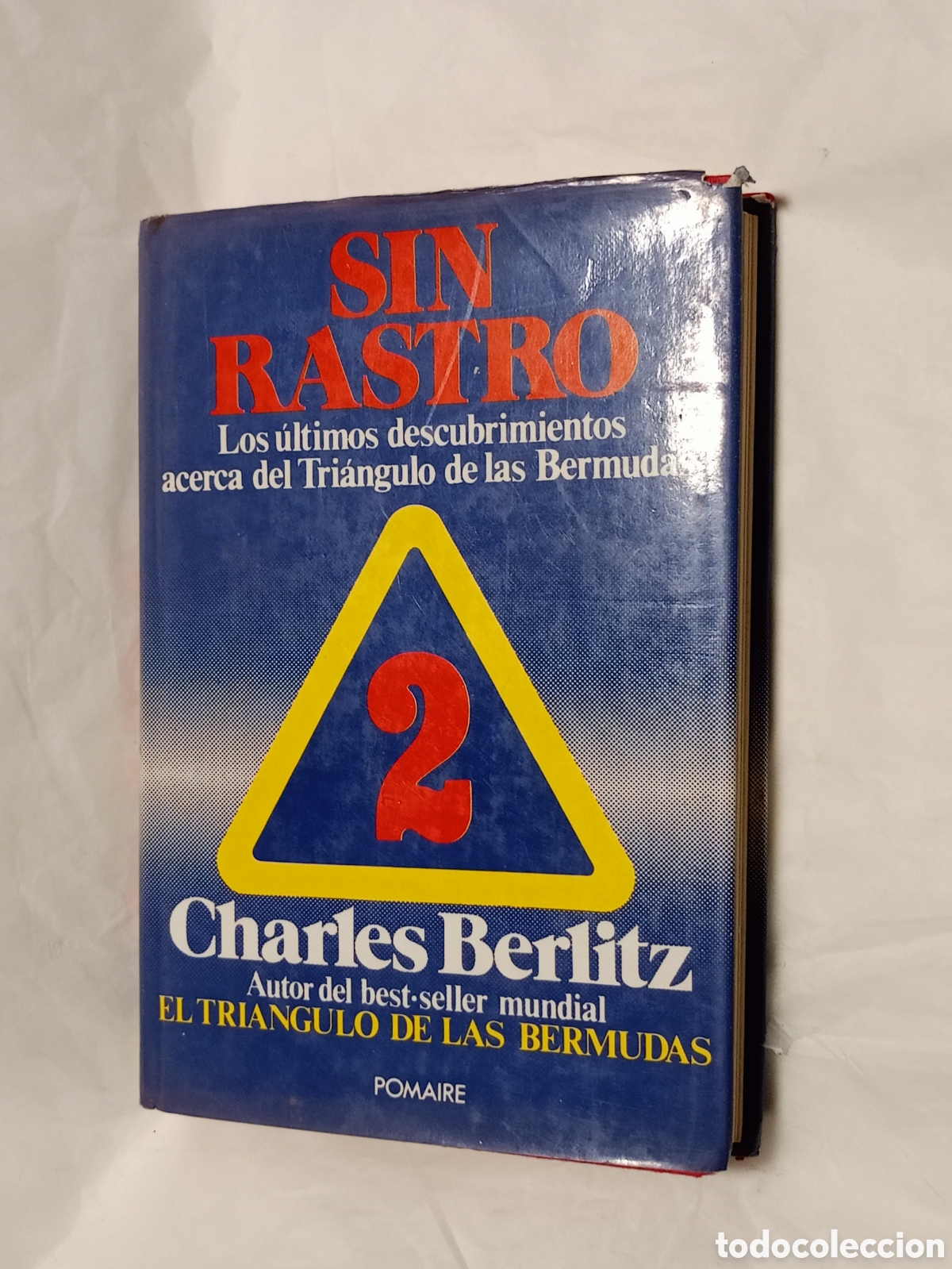 Second hand books: Sin rastro. Los &uacute;ltimos descubrimientos acerca del Tri&aacute;ngulo de las Bermudas - Charles Berlitz