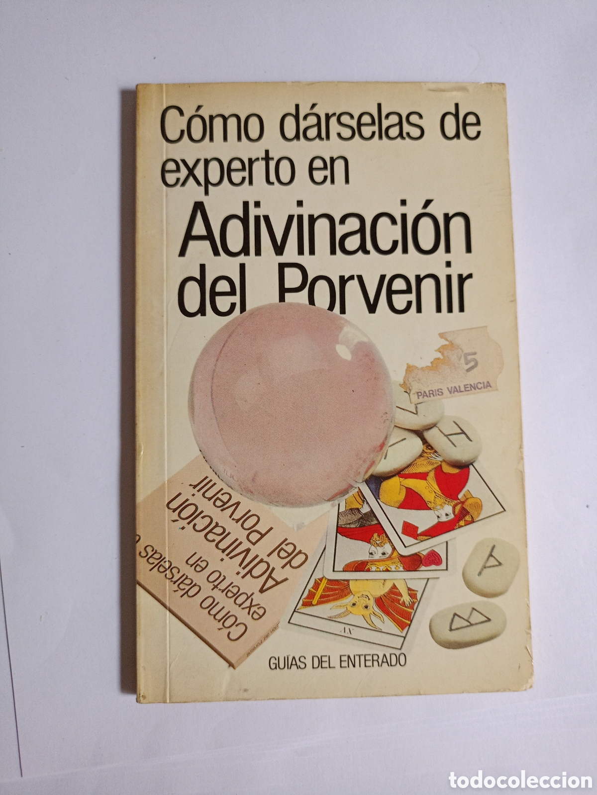 Livres d'occasion: C&Oacute;MO D&Aacute;RSELAS DE EXPERTO ADIVINACION DEL PORVENIR