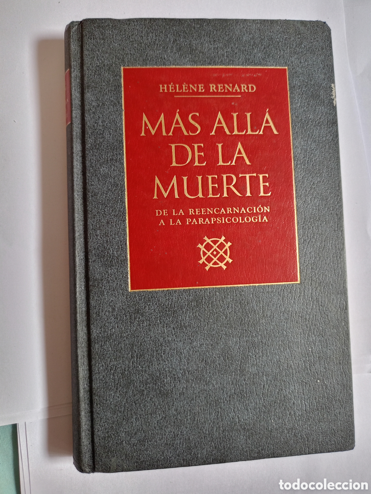 Libri di seconda mano: M&aacute;s all&aacute; de la muerte. De la reencarnaci&oacute;n a la parapsicolog&iacute;a - H&eacute;l&egrave;ne Renard