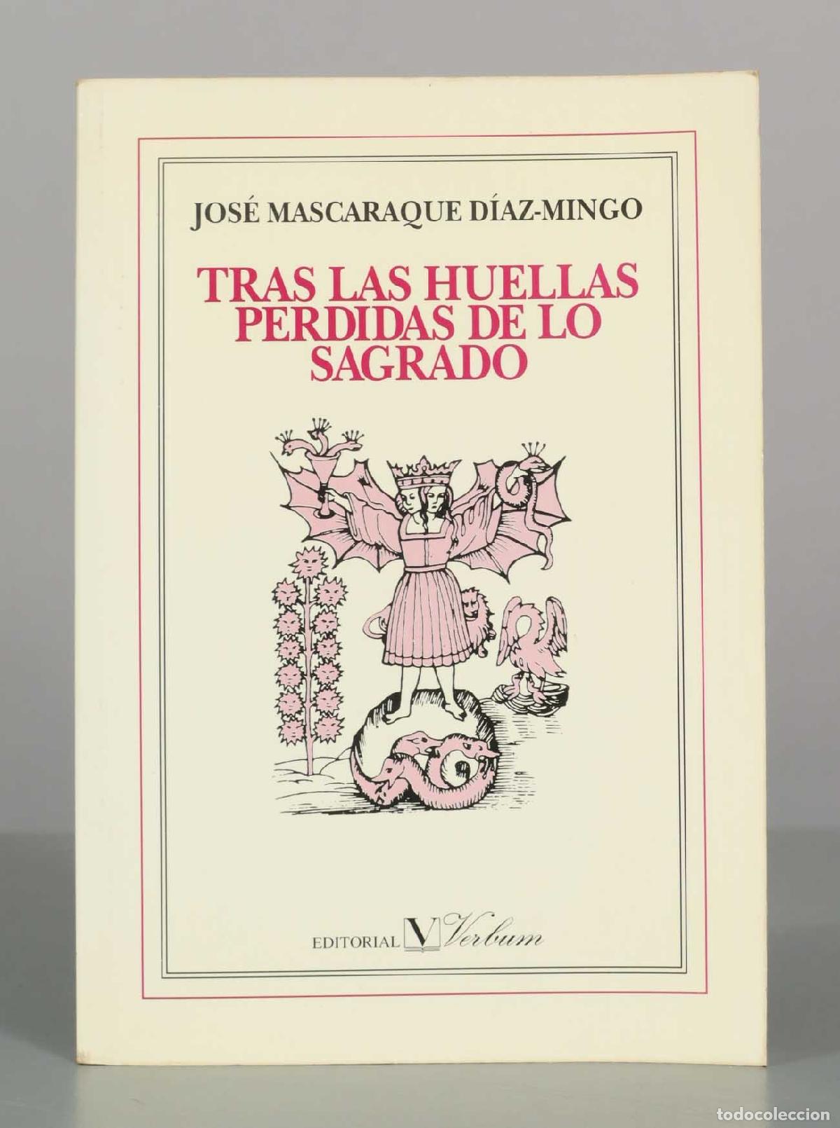 Libros de segunda mano: Tras las huellas perdidas de lo sagrado - Jos&eacute; Mascaraque D&iacute;az-Mingo - Editorial Verbum