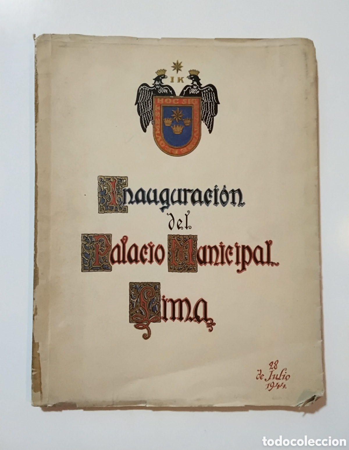 Libros de segunda mano: Inauguraci&oacute;n del Palacio Municipal de Lima &ndash; Casa Sanmarti y C&iacute;a. &ndash; 1944