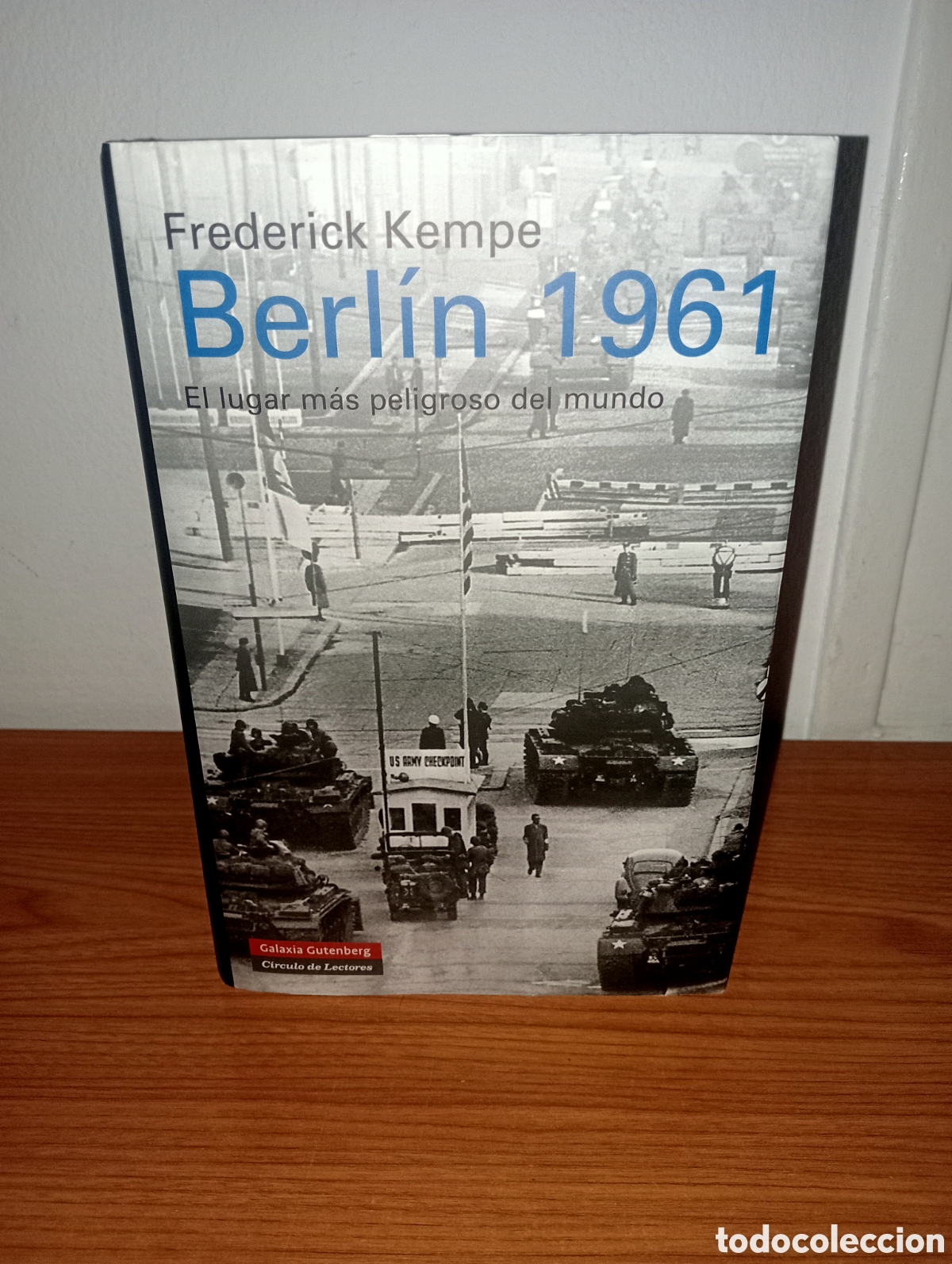 Libros de segunda mano: Berl&iacute;n 1961. El lugar m&aacute;s peligroso del mundo