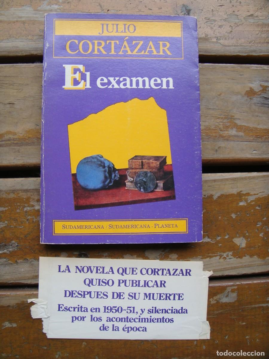 Libros de segunda mano: Julio Cort&aacute;zar: EL EXAMEN. Primera edicion - Foto 4