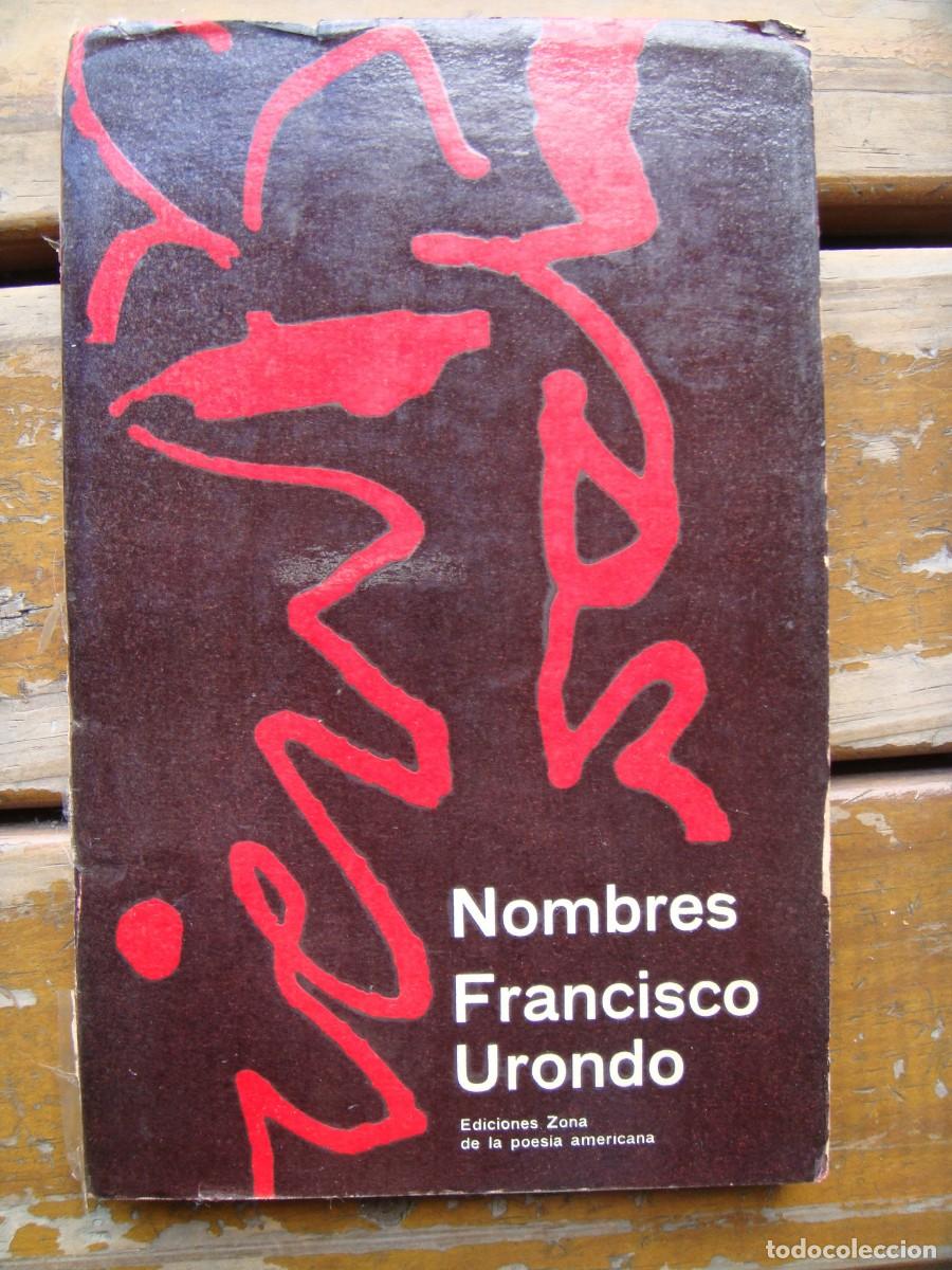 Libros de segunda mano: Francisco Urondo: NOMBRES 1956-1959. Primera edicion