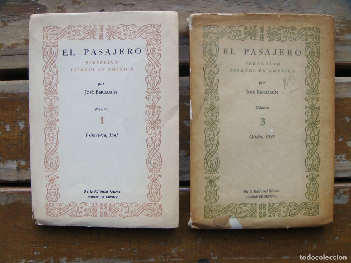 Libros de segunda mano: Jos&eacute; Bergam&iacute;n: EL PASAJERO. Peregrino espa&ntilde;ol en Am&eacute;rica. 1 y 3. Primera edicion