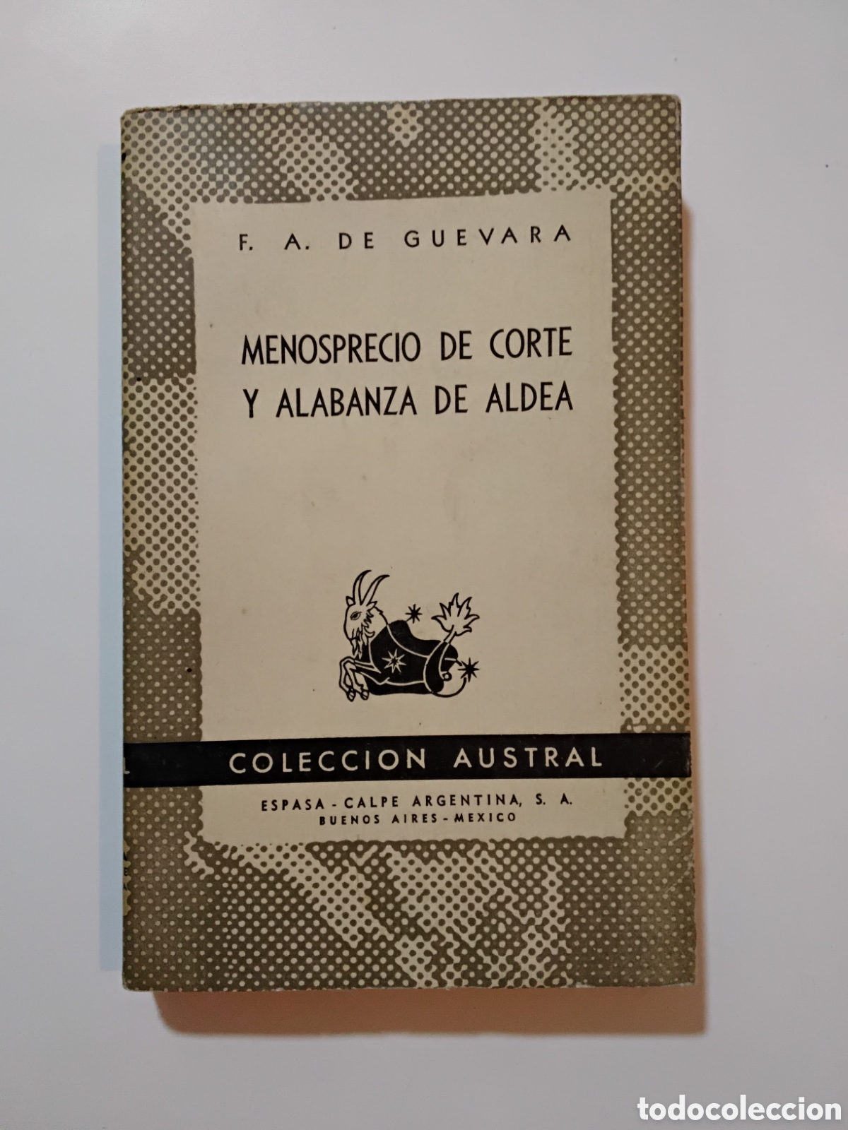 Libros de segunda mano: Fray Antonio de Guevara &ndash; Menosprecio de corte y alabanza de aldea &ndash; Espasa-Calpe Argentina &ndash; 1947