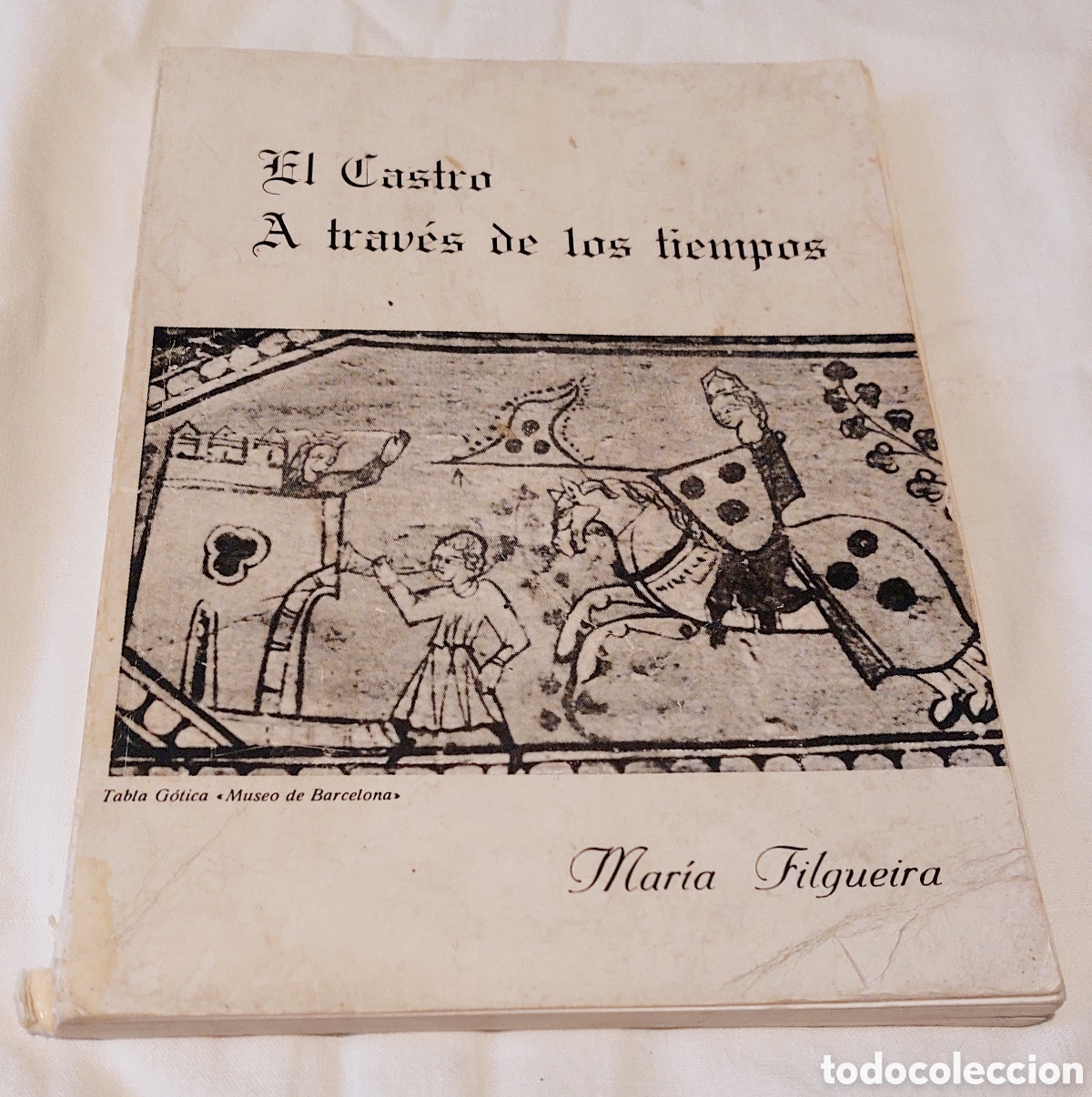 Second hand books: Libro El Castro a trav&eacute;s de los Tiempos A&ntilde;o 1981