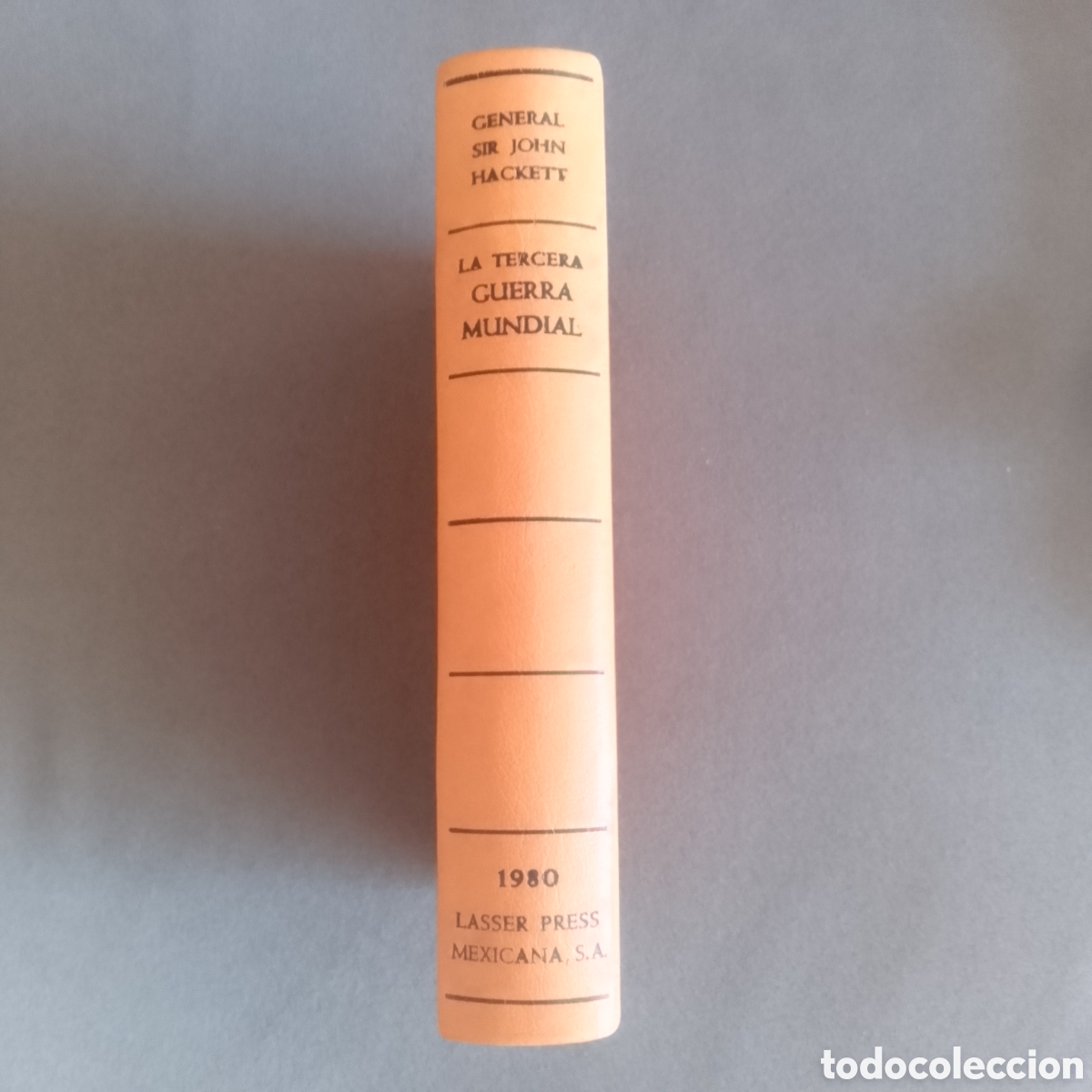 Libros de segunda mano: LA TERCERA GUERRA MUNDIAL POR JOHN HACKETT 1980 HISTORIA