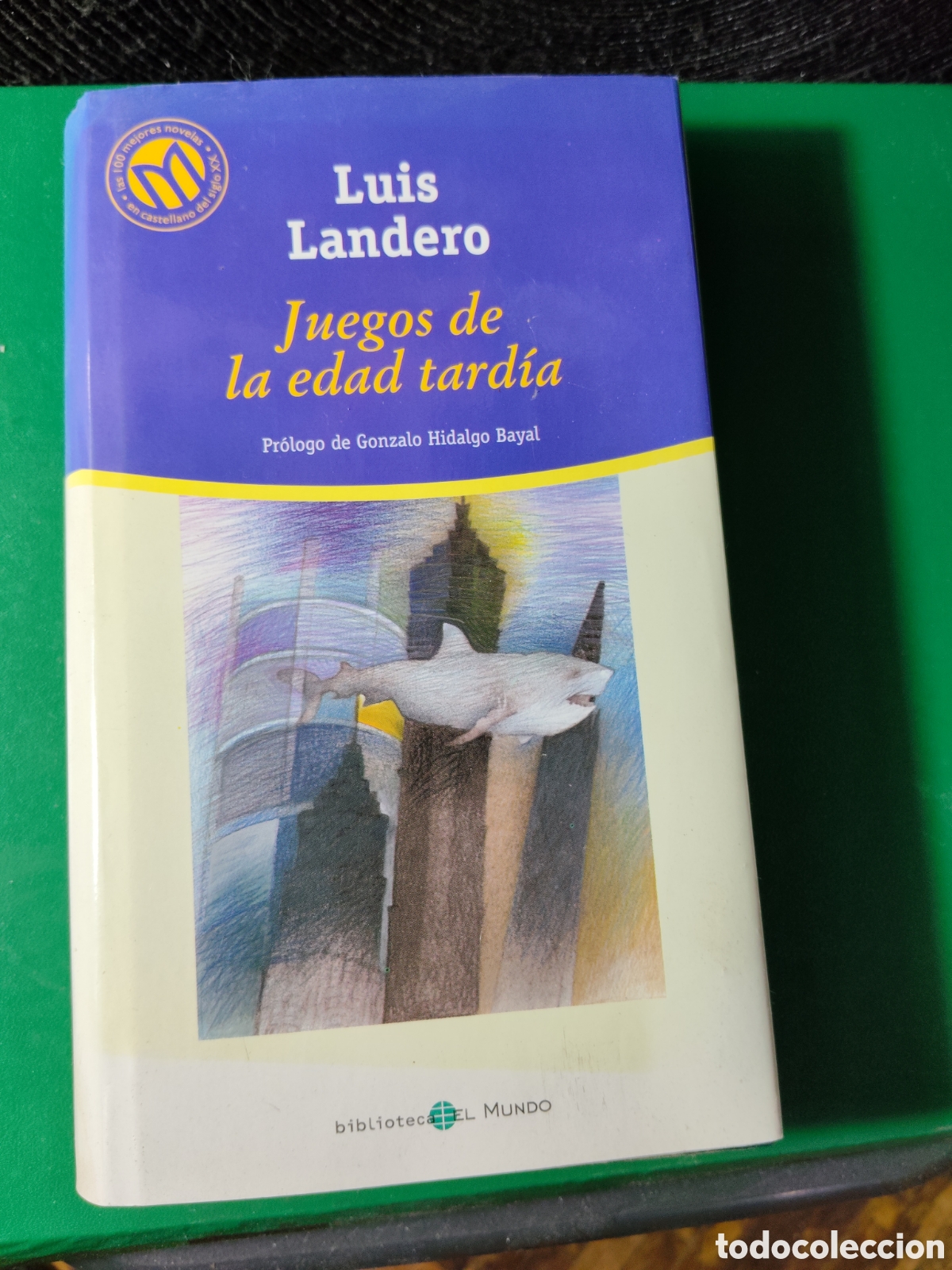 Libros de segunda mano: JUEGOS DE LA EDAD TARDIA. LUIS LANDERO.BIBLIOTEX. BARCELONA, 2001. PAGS: 446