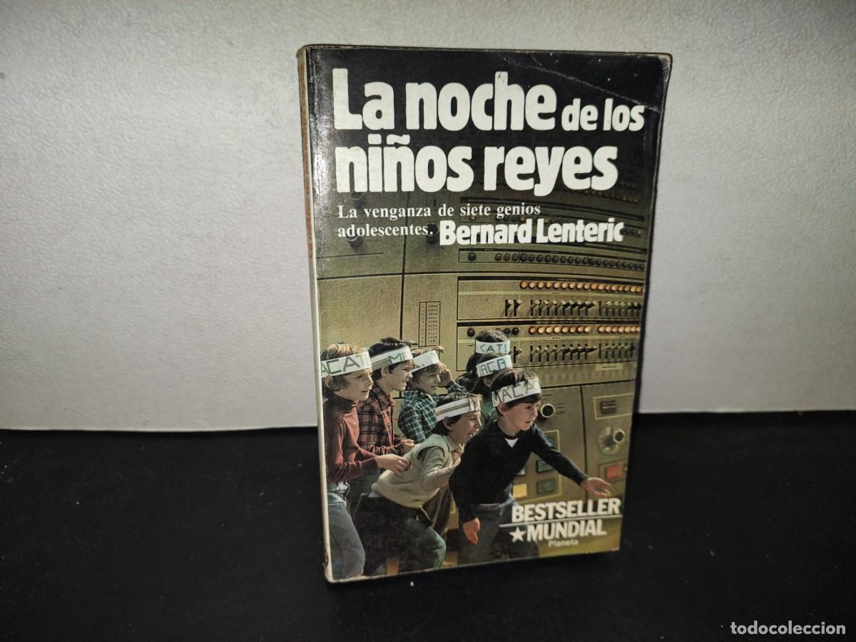 Libros de segunda mano: 219- La Noche De Los Ni&ntilde;os Reyes - Bernard Lenteric - Planeta 1987