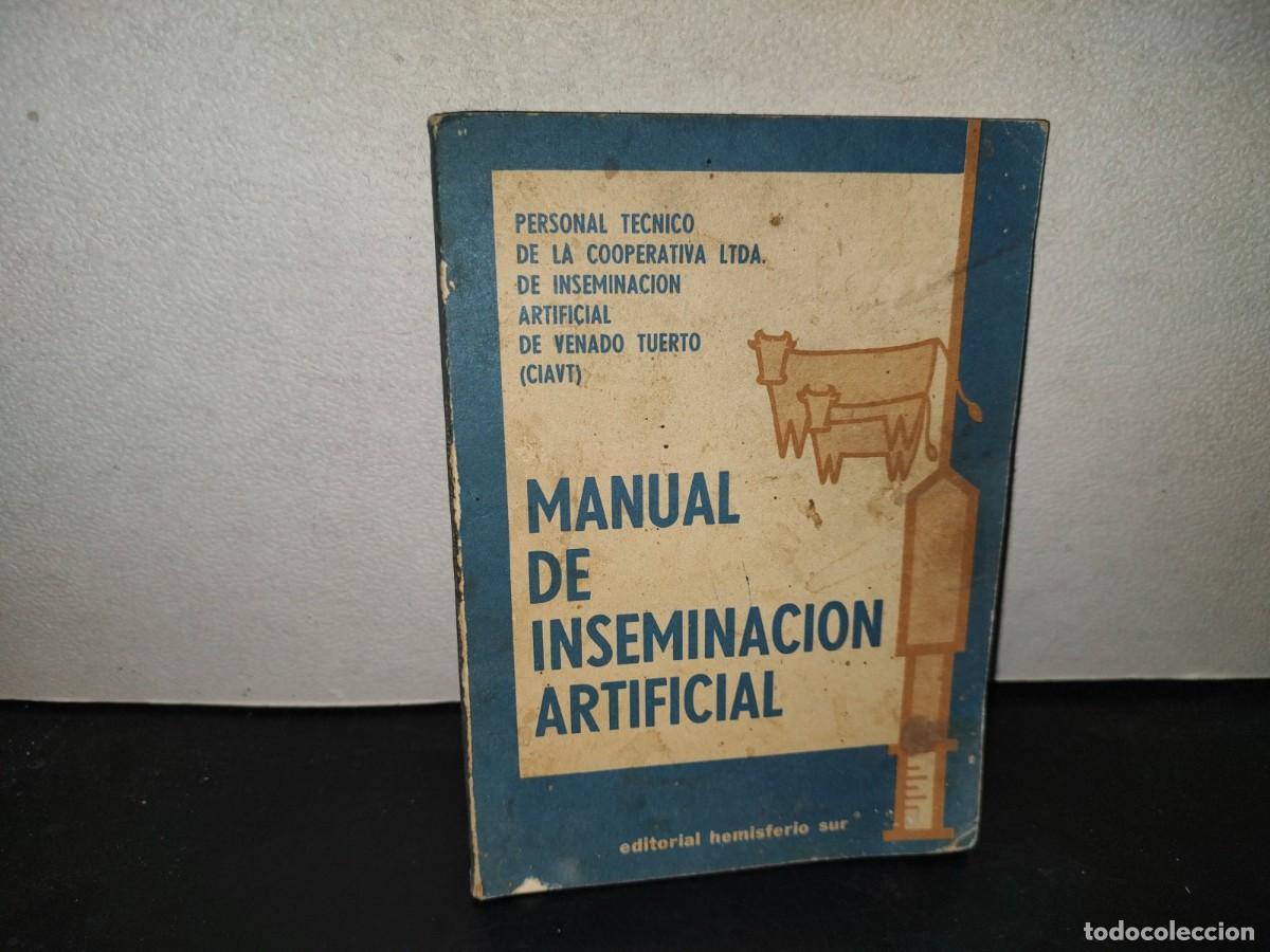Libros de segunda mano: 219- Manual De Inseminaci&oacute;n Artificial - Editorial Hemisferio Sur - 1977