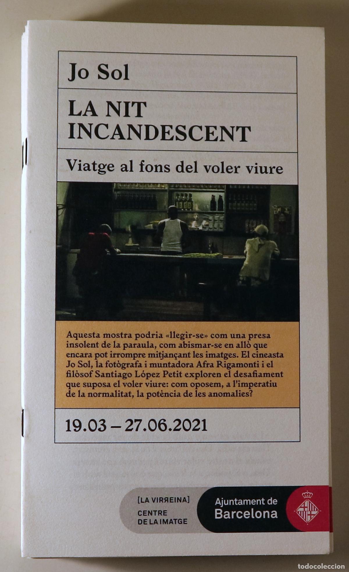 Libros de segunda mano: JO SOL - LA NIT INCANDESCENT. Viatge al fons de voler viure - Barcelona 2021 - Il&middot;lustrat