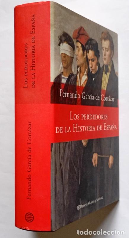 Libros de segunda mano: LOS PERDEDORES DE LA HISTORIA DE ESPA&Ntilde;A - FERNANDO GARCIA DE CORTAZAR