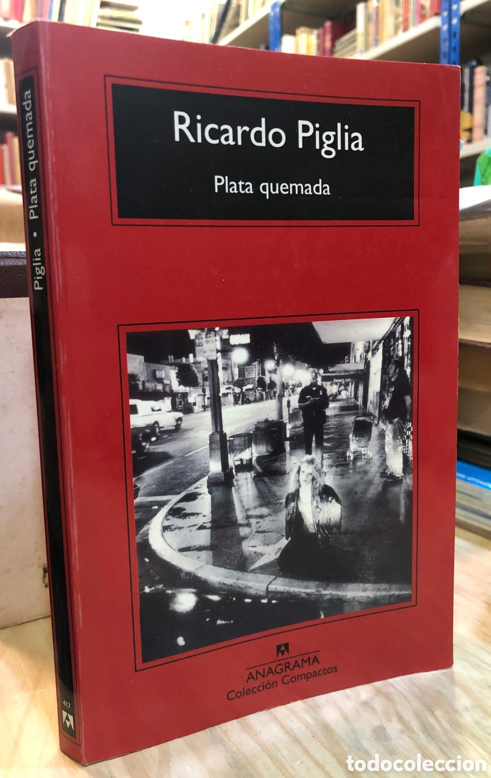 Libri di seconda mano: Plata quemada - Ricardo Piglia