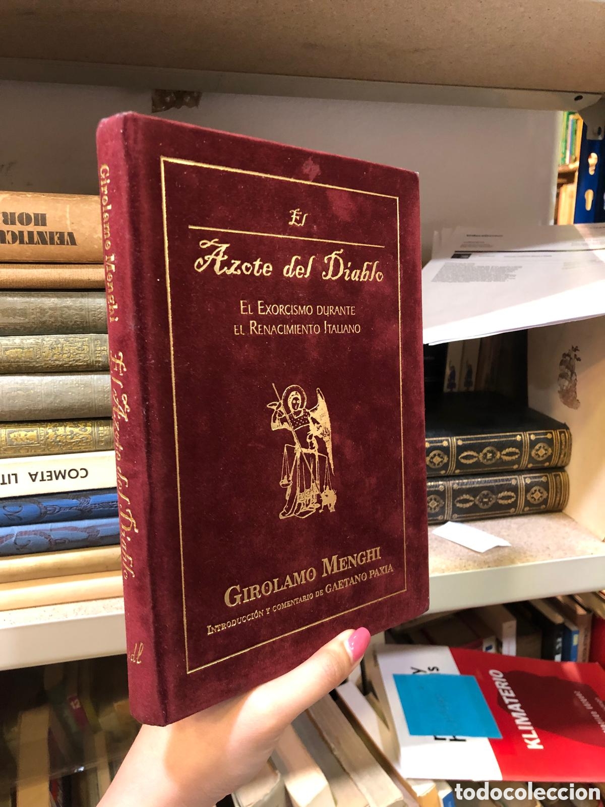 Gebrauchte B&uuml;cher: El Azote del Diablo. El Exorcismo durante el Renacimiento Italiano - Girolamo Menghi