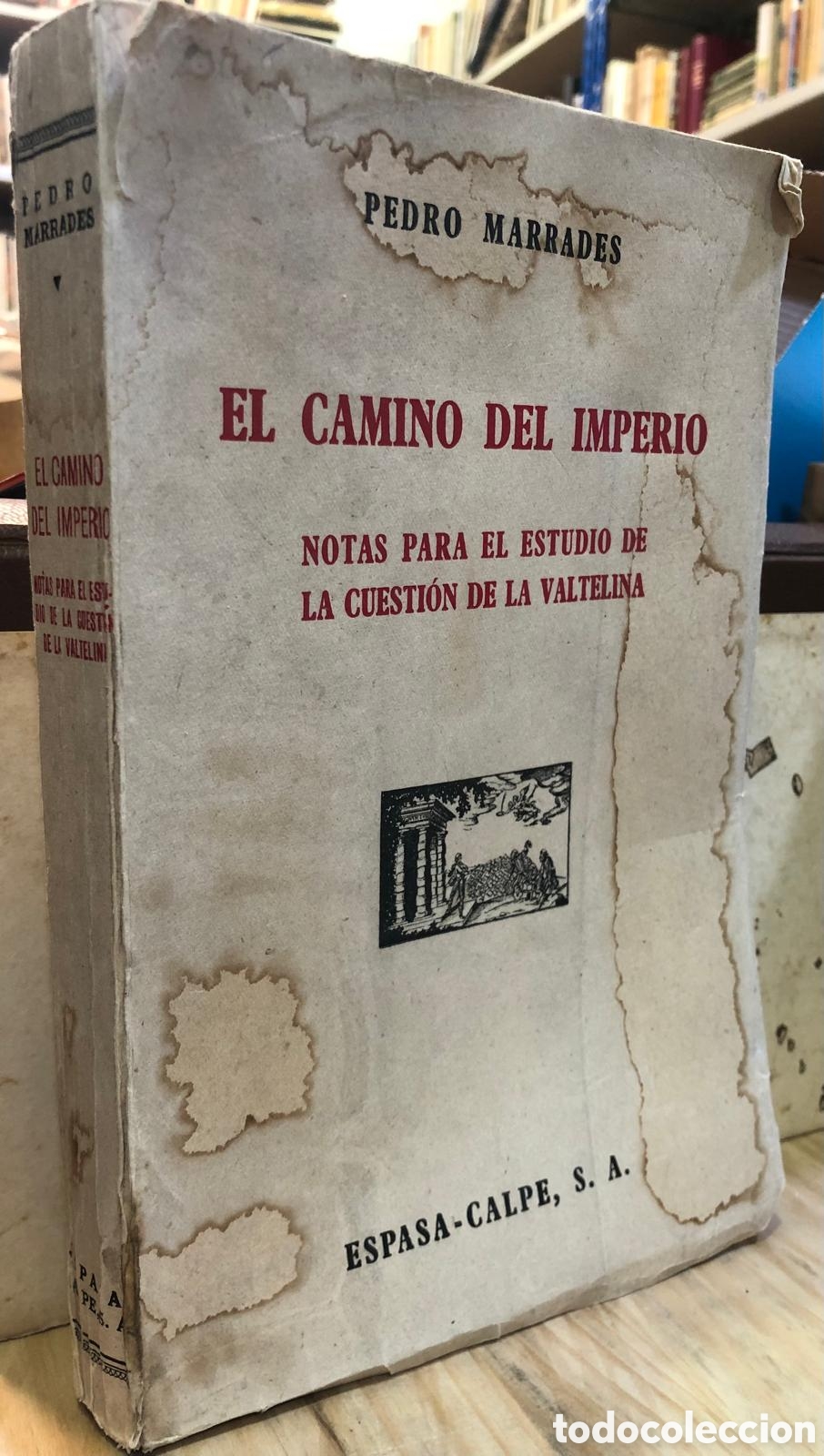 Second hand books: El camino del imperio. Notas para el estudio de la cuesti&oacute;n de la Valtelina - Pedro Marrades