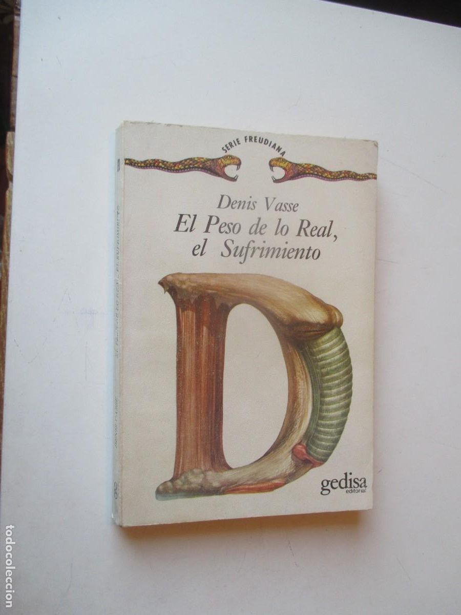 Libros de segunda mano: DENIS VASSE El peso de lo Real, el sufrimiento W40771