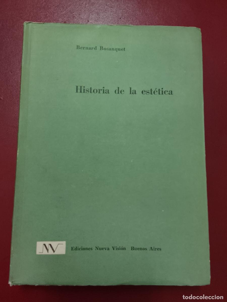 Libros de segunda mano: Bernard Bosanquet: Historia de la est&eacute;tica (Ediciones Nueva Visi&oacute;n. 1961)