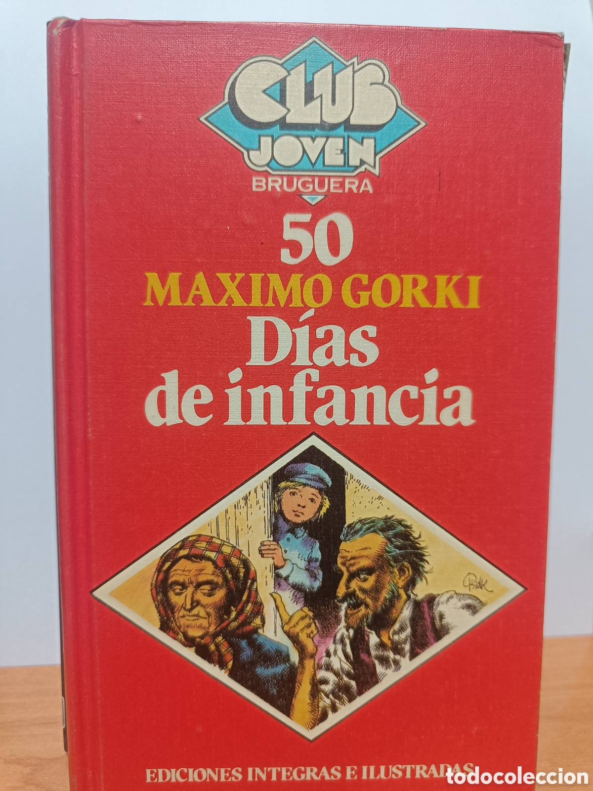 Libri di seconda mano: CLUB JOVEN BRUGUERA N&ordm; 50 D&Iacute;AS DE INFANCIA. MAXIMO GORKI.