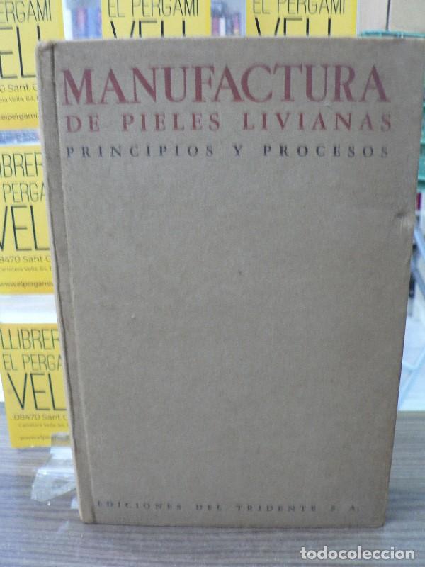 Libros de segunda mano: Manufactura de pieles livianas: principios y procesos - Paul J. Smith - Ediciones del Tridente - 194