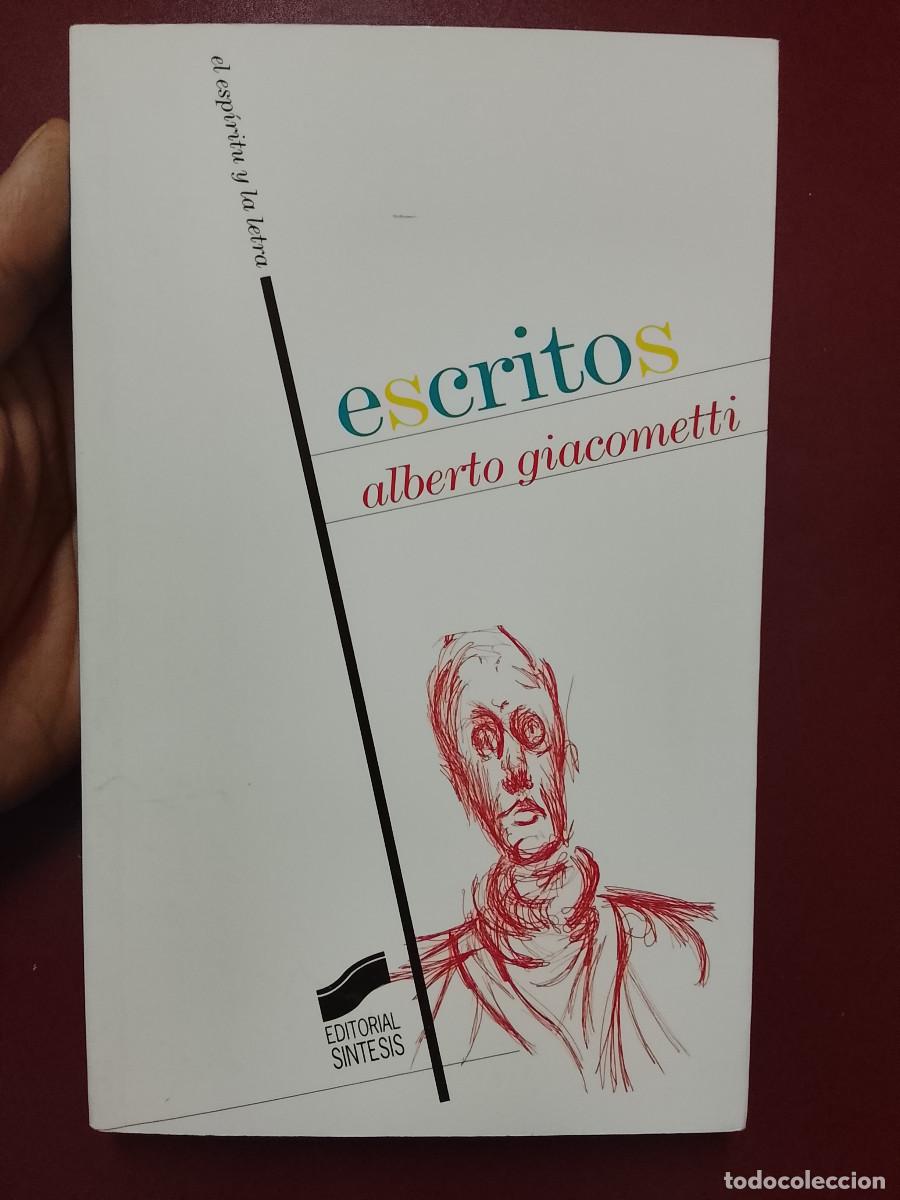 Libros de segunda mano: Alberto Giacometti: Escritos (Editorial S&iacute;ntesis. 2007) - Foto 1