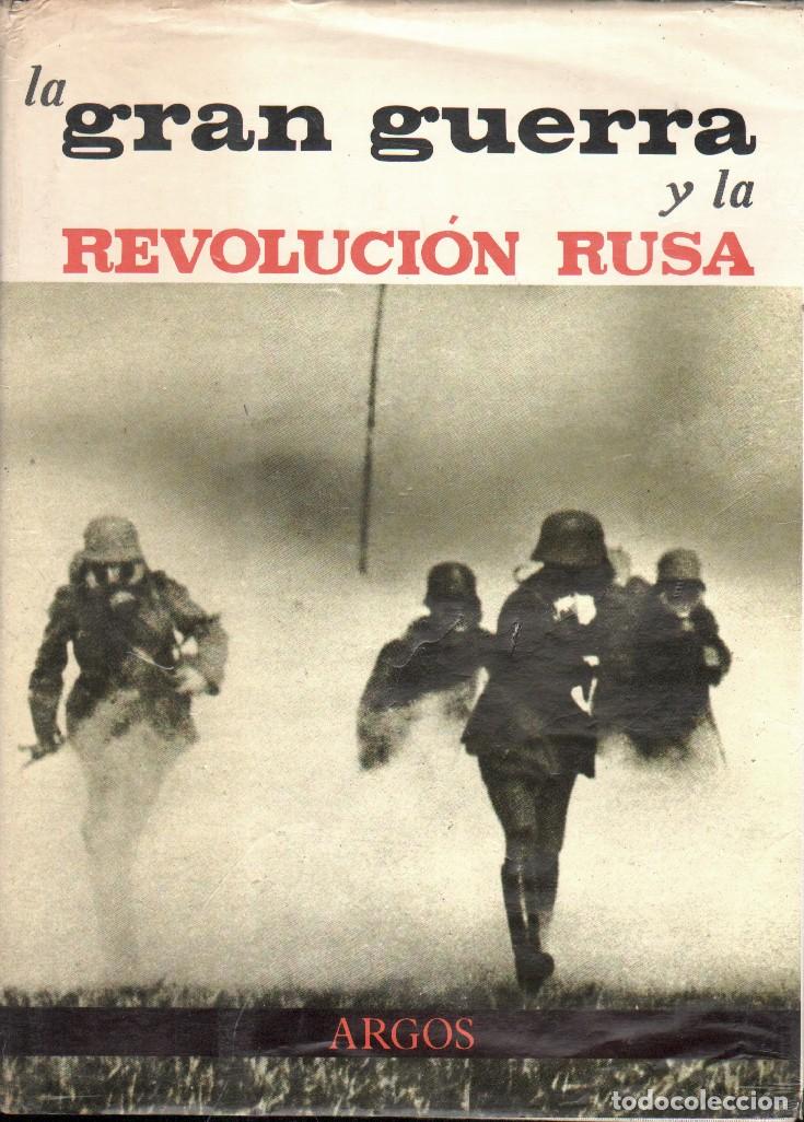 Libros de segunda mano: LA GRAN GUERRA Y LA REVOLUCION RUSA - AGUIRRE, JOSE FERNANDO - A-GUE-2970