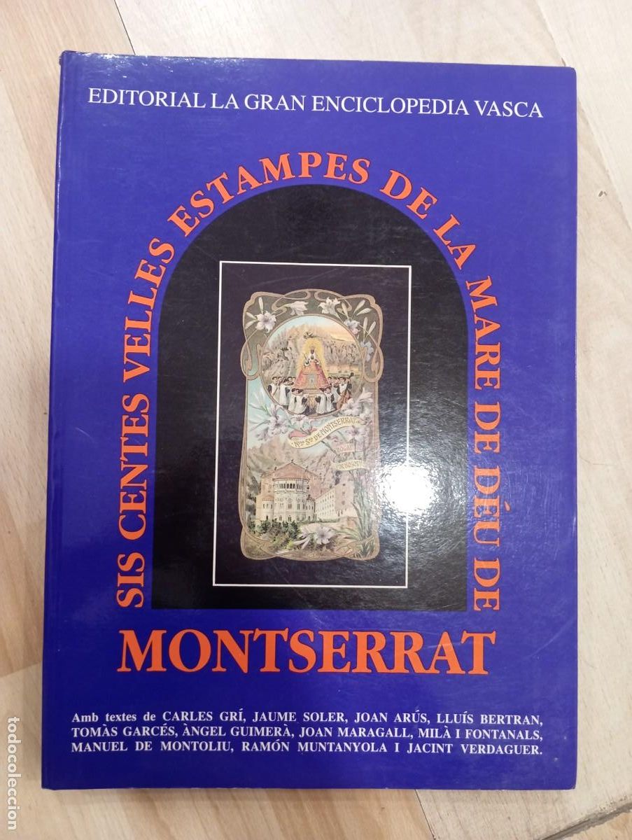 Libros de segunda mano: 'Sis centes velles estampes de la Mare de D&eacute;u de Montserrat'.