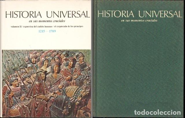 Libros de segunda mano: HISTORIA UNIVERSAL EN SUS MOMENTOS CRUCIALES 1215 A 1897 VOLUMEN 2 Y 3 - A-H-2109