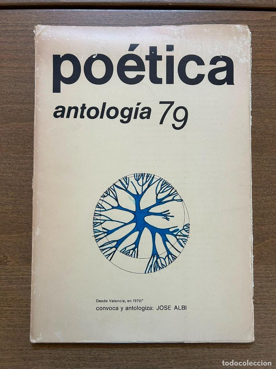 Libros de segunda mano: PO&Eacute;TICA. ANTOLOG&Iacute;A 79 - JOS&Eacute; ALBI. EDICI&Oacute;N LIMITADA 150 EJEMPLARES. VALENCIA 1979.