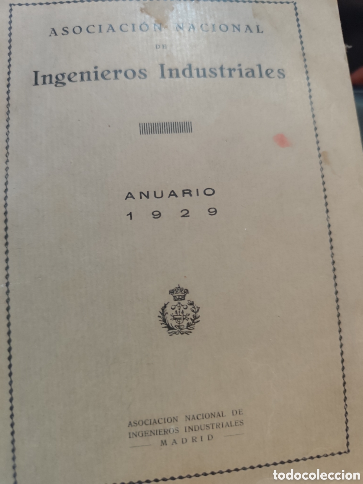Second hand books: ASOCIACION NACIONAL DE INGENIEROS INDUSTRIALES ANUARIO 1929 CON 355PG