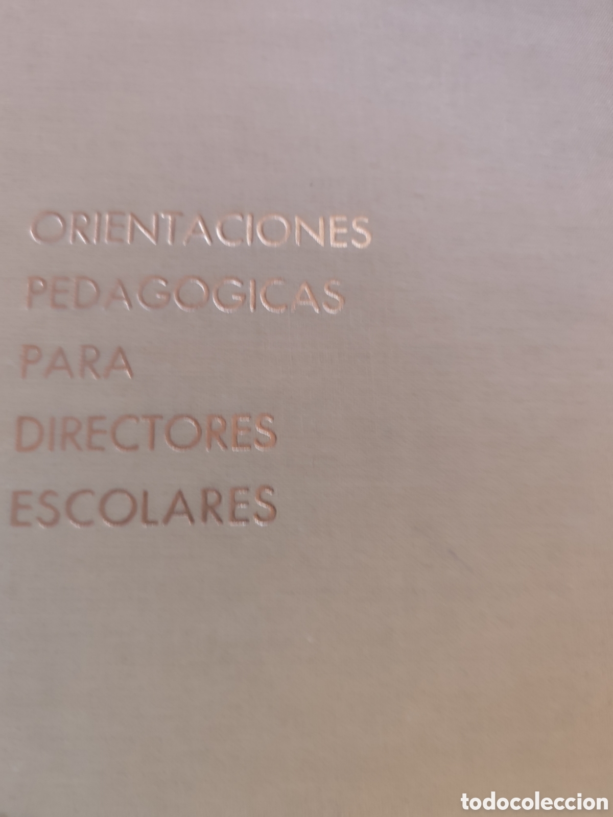 Second hand books: ORIENTACIONES PEDAGOGICAS PARA DIRECTORES ESCOLARES RF460
