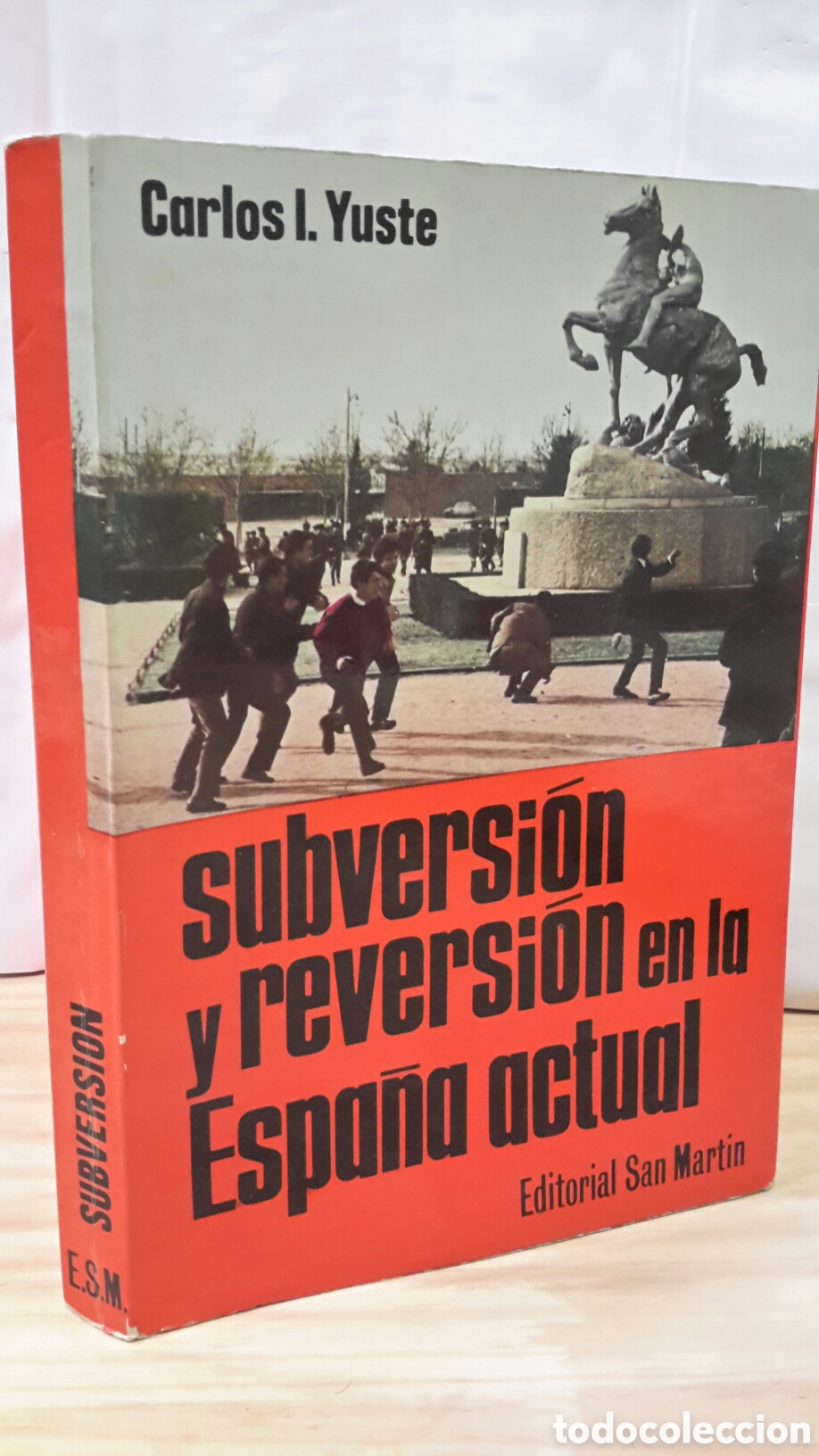 Livres d'occasion: Carlos Yuste - subversion y reversion en la Espa&ntilde;a actual