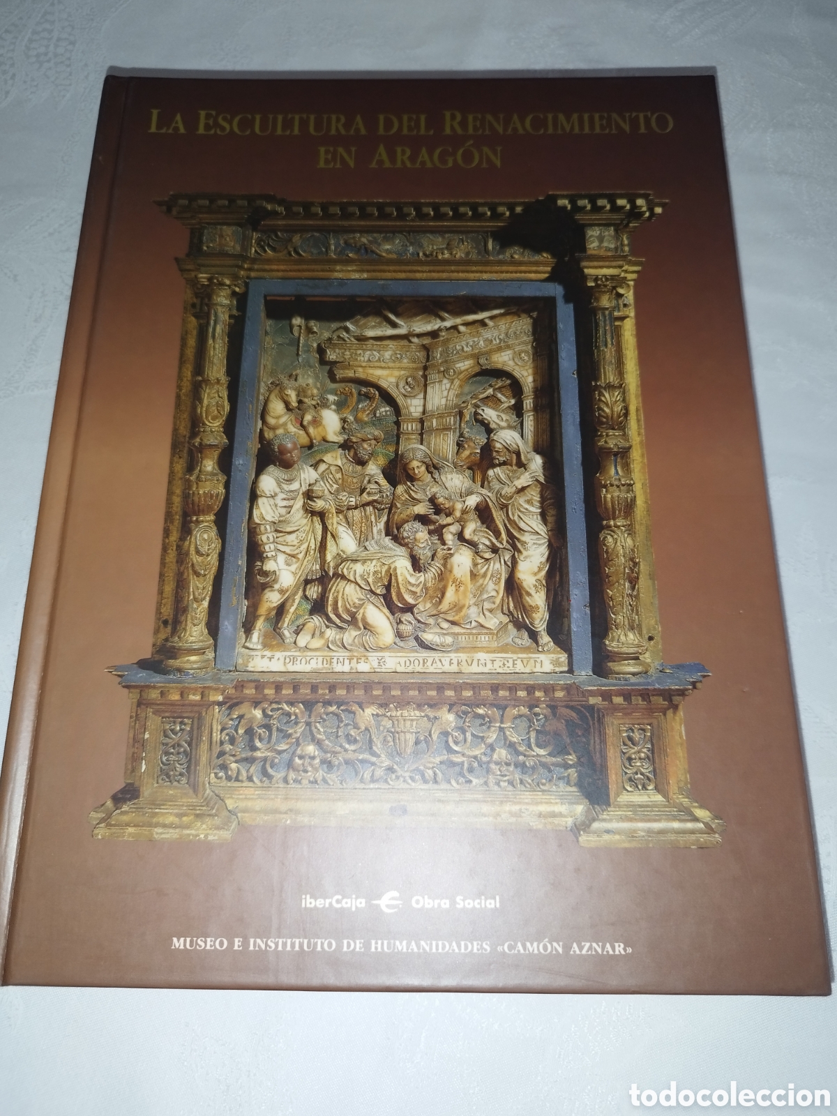 Libros de segunda mano: LA ESCULTURA DEL RENACIMIENTO EN ARAGON. ED, CAZAR, 1993 PRIMERA EDICION. ILUSTRADO