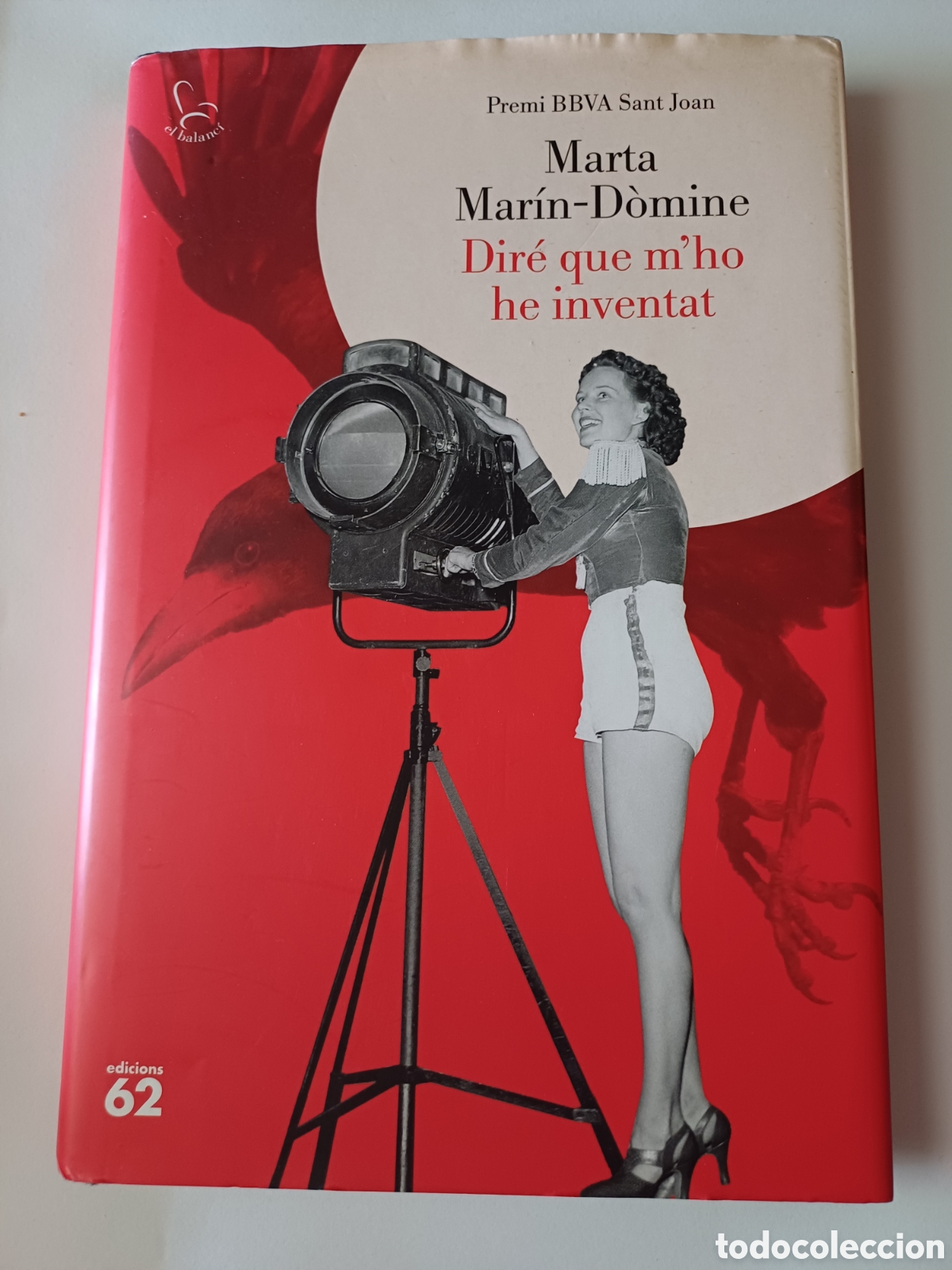 Libros de segunda mano: Dir&eacute; que m'ho he inventat Marta Mar&iacute;n-D&ograve;mine Premi BBVA Sant Joan Edicions 62 El balanc&iacute;