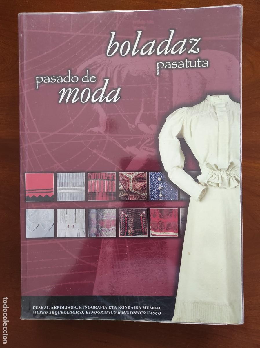 Libros de segunda mano: PASADO DE MODA BOLADAZ PASATUTA EUSKERA - EUSKERA CASTELLANO - A&Ntilde;O 2003