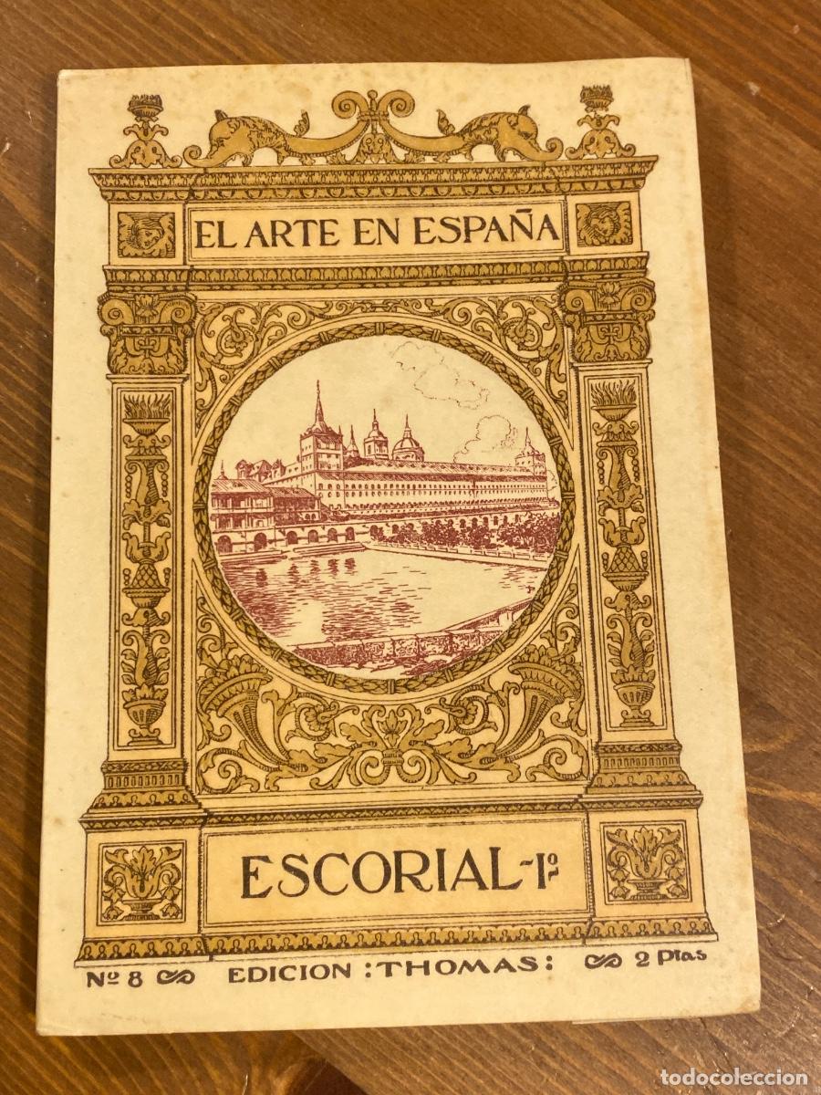 Libros de segunda mano: EL ARTE EN ESPA&Ntilde;A n&ordm;8 ESCORIAL 1 . ED. THOMAS