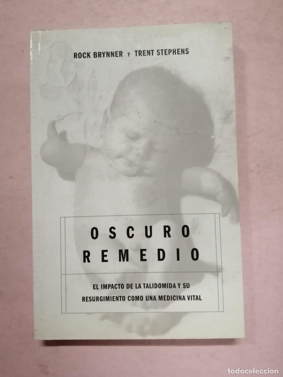 Libros de segunda mano: OSCURO REMEDIO (ROCK BRYNNER - TRENT STEPHENS)