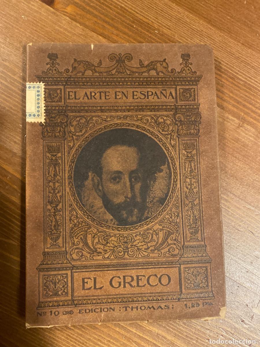 Libros de segunda mano: EL ARTE EN ESPA&Ntilde;A n&ordm; 10 EL GRECO . ED. THOMAS - Foto 1