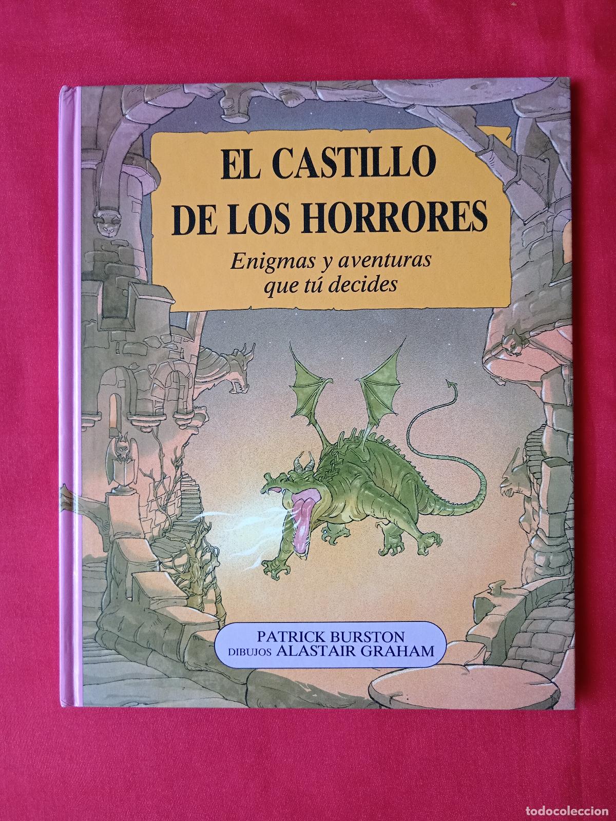Libros de segunda mano: EL CASTILLO DE LOS HORRORES. ENIGMAS AVENTURAS QUE T&Uacute; DECIDES. PATRICK BURSTON ALASTAIR GRAHAM 1994
