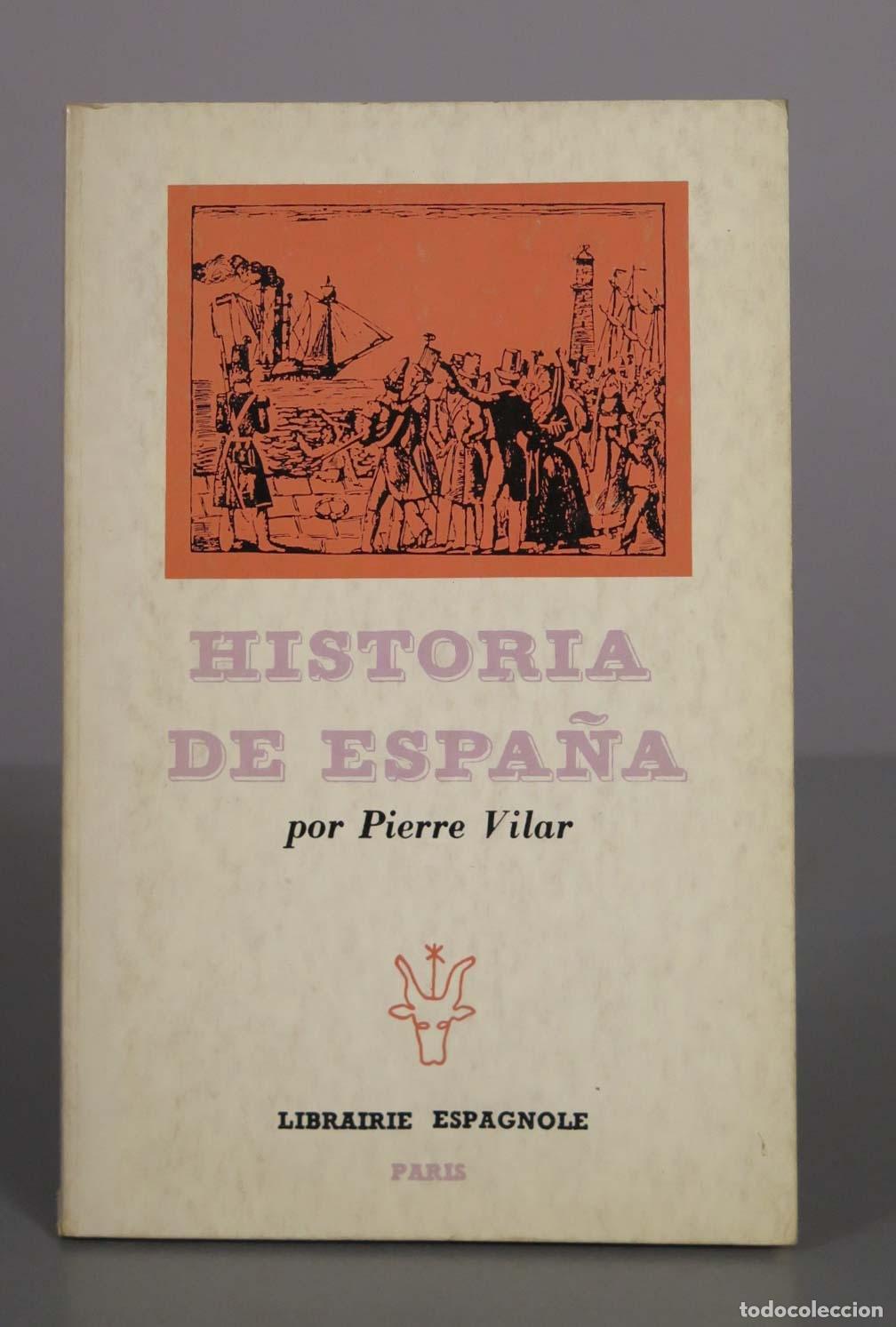 Libros de segunda mano: Historia de Espa&ntilde;a - Pierre Vilar - Librairie Espagnole