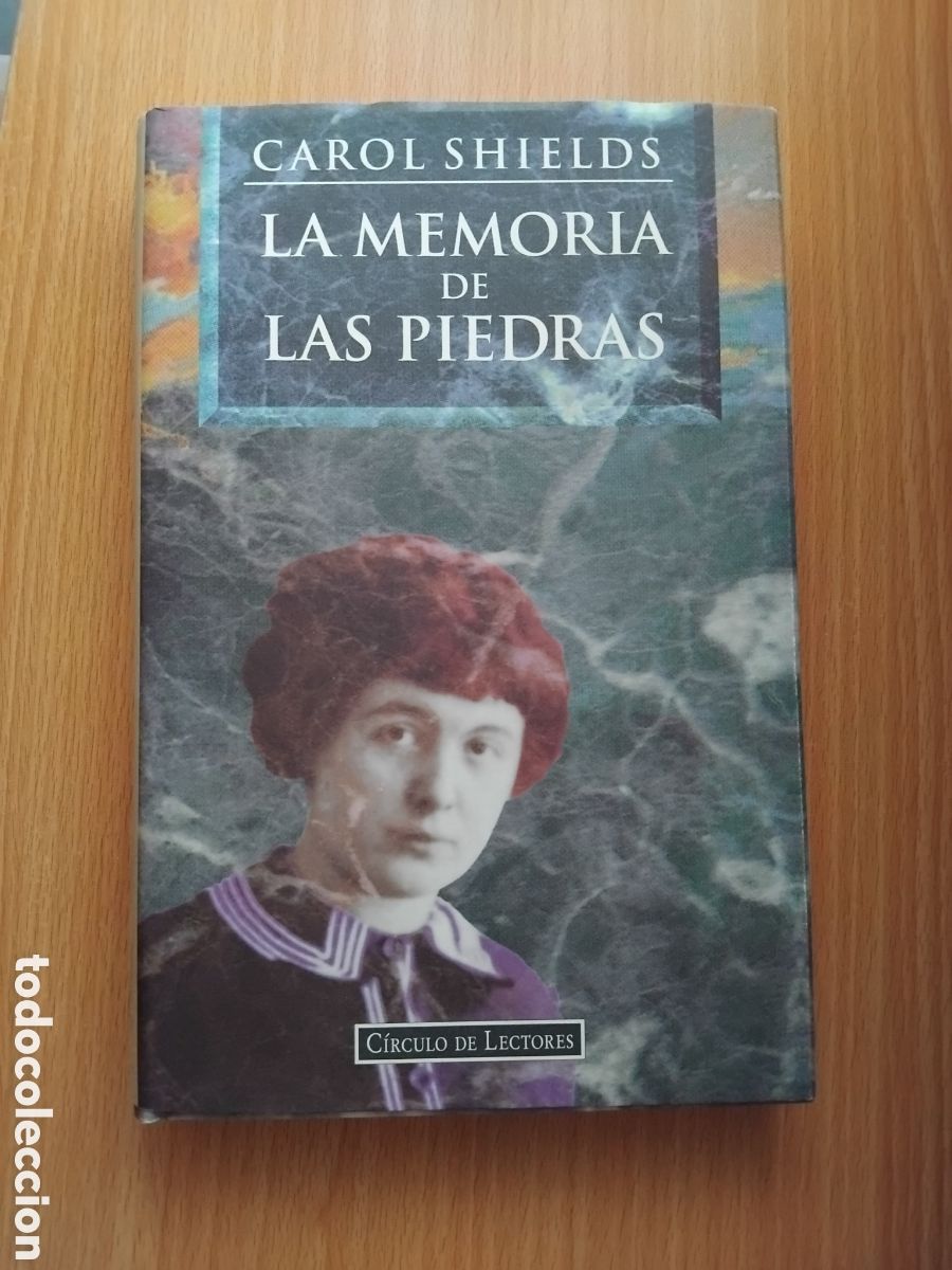 Libros de segunda mano: La memoria de las piedras;Carol Shields;C&iacute;rculo de Lectores;1997