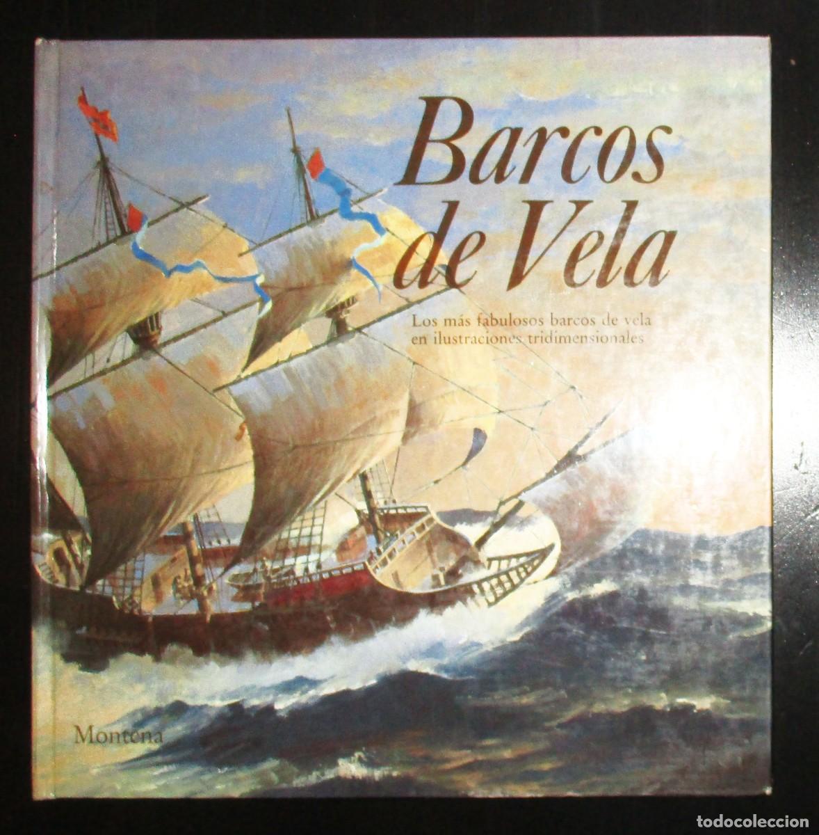Libri di seconda mano: BARCOS DE VELA EN ILUSTRACIONES TRIDIMENSIONALES. LIBRO POP-UP. MONTENA, 1985.