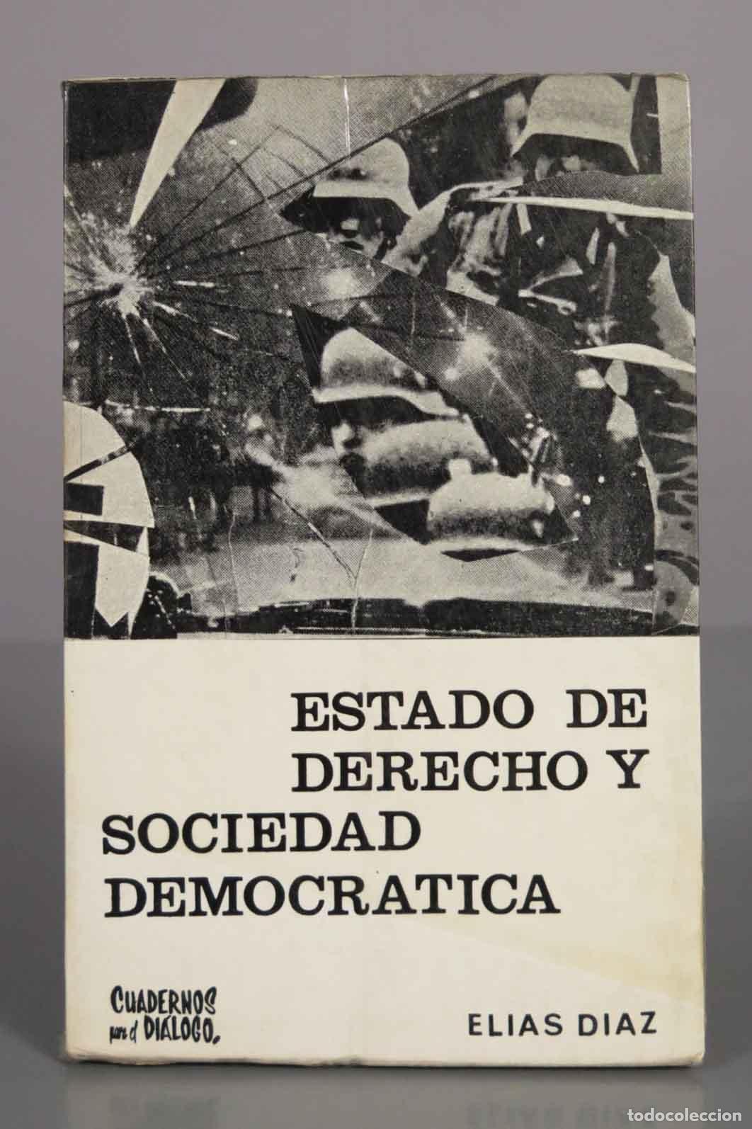 Libros de segunda mano: Estado de Derecho y sociedad democr&aacute;tica - El&iacute;as D&iacute;az - Cuadernos para el Di&aacute;logo