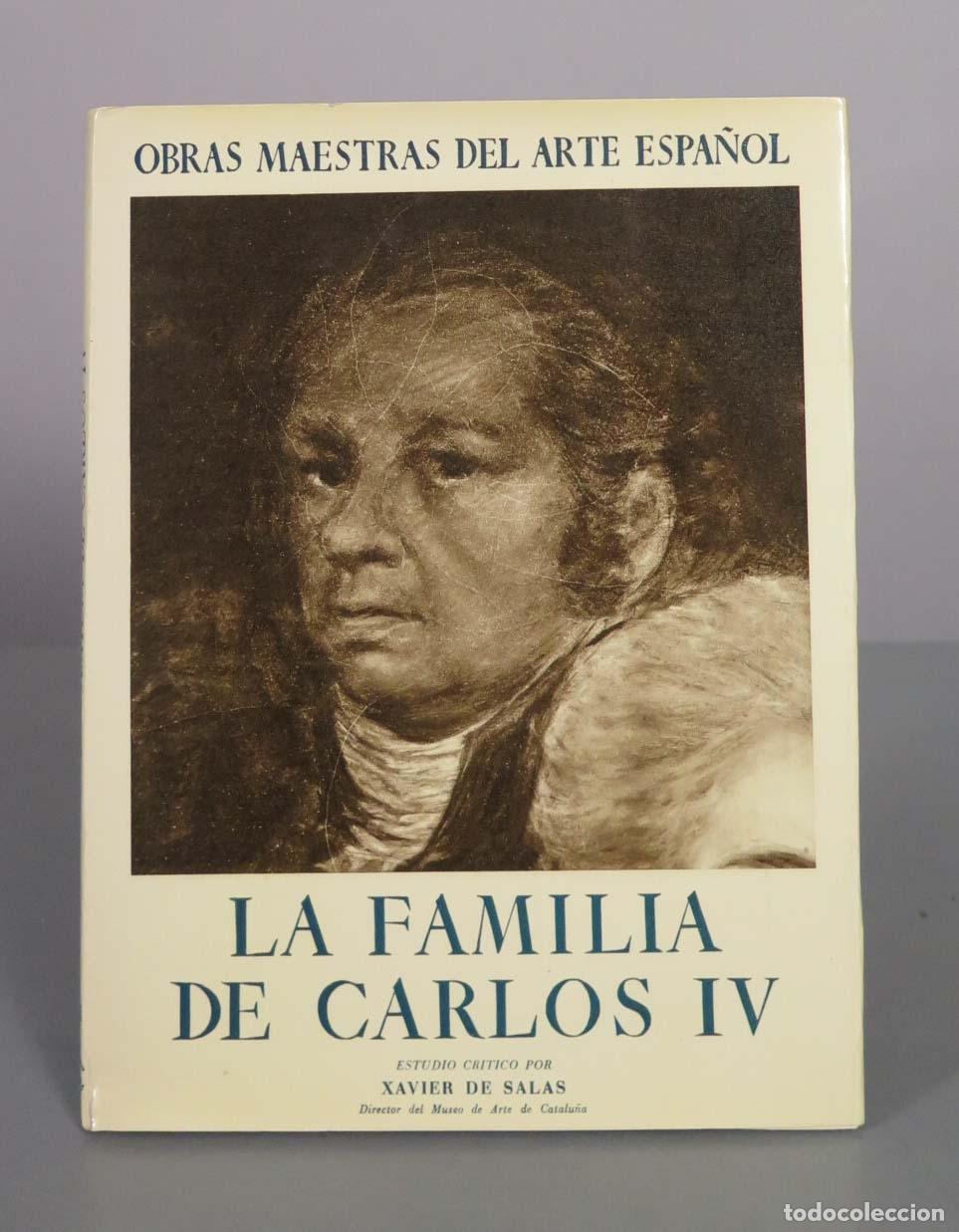Libros de segunda mano: Goya. La familia de Carlos IV - Xavier de Salas - Editorial Juventud
