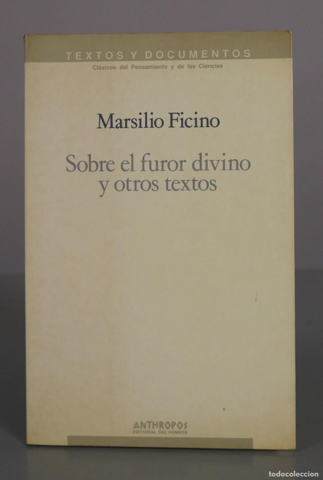 Libros de segunda mano: Sobre el furor divino y otros textos - Marsilio Ficino - Anthropos