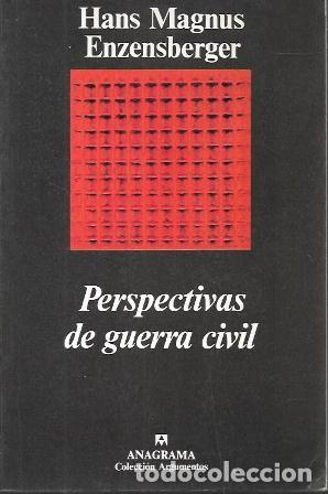 Libros de segunda mano: PERSPECTIVAS DE GUERRA CIVIL - MAGNUS ENZENSBERGER, HANS - A-GCV-2620