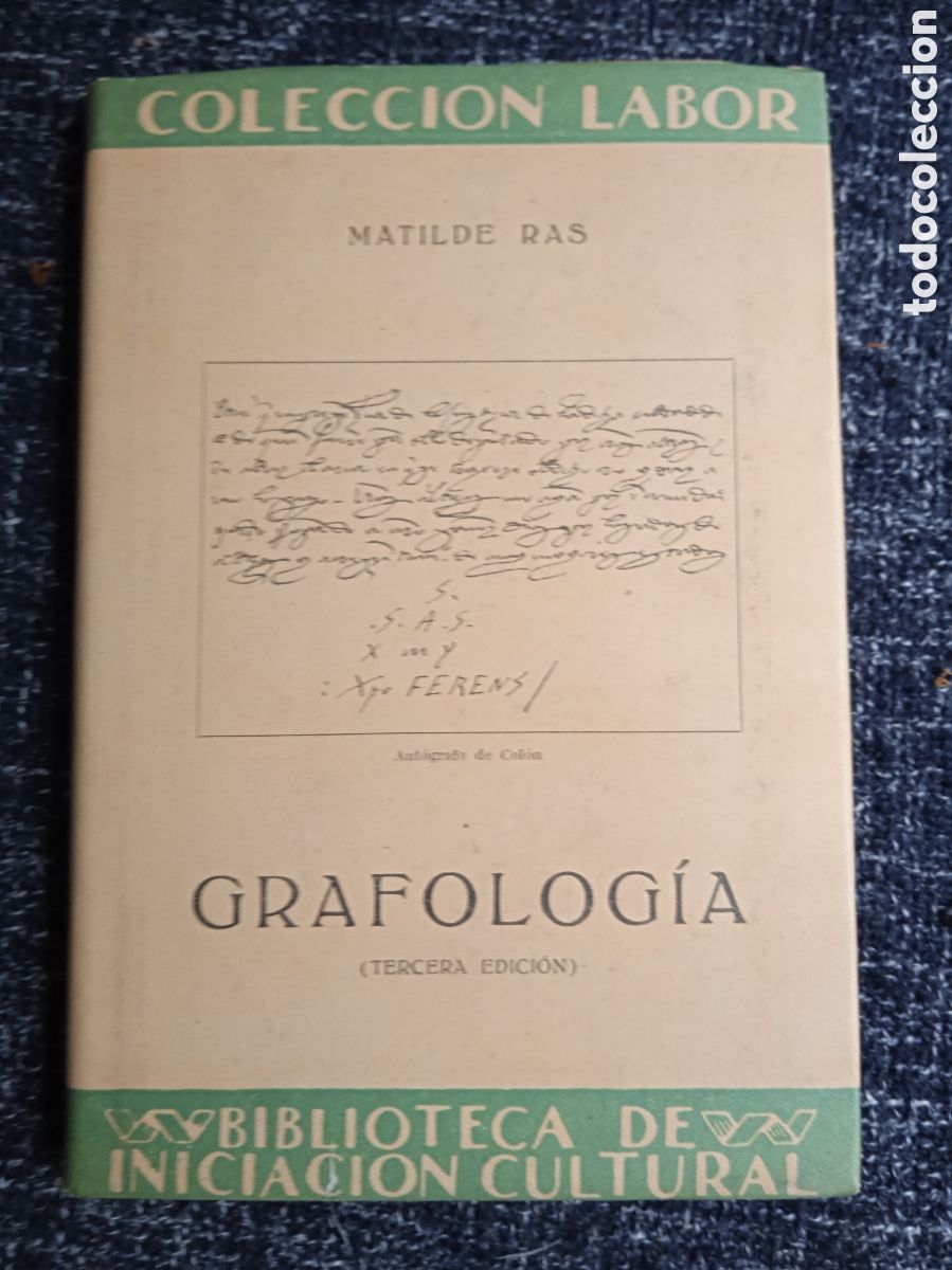 Libros de segunda mano: GRAFOLOGIA, / MATILDE RAS -ED. LABOR -CON DEDICATORIA DE LA AUTORA