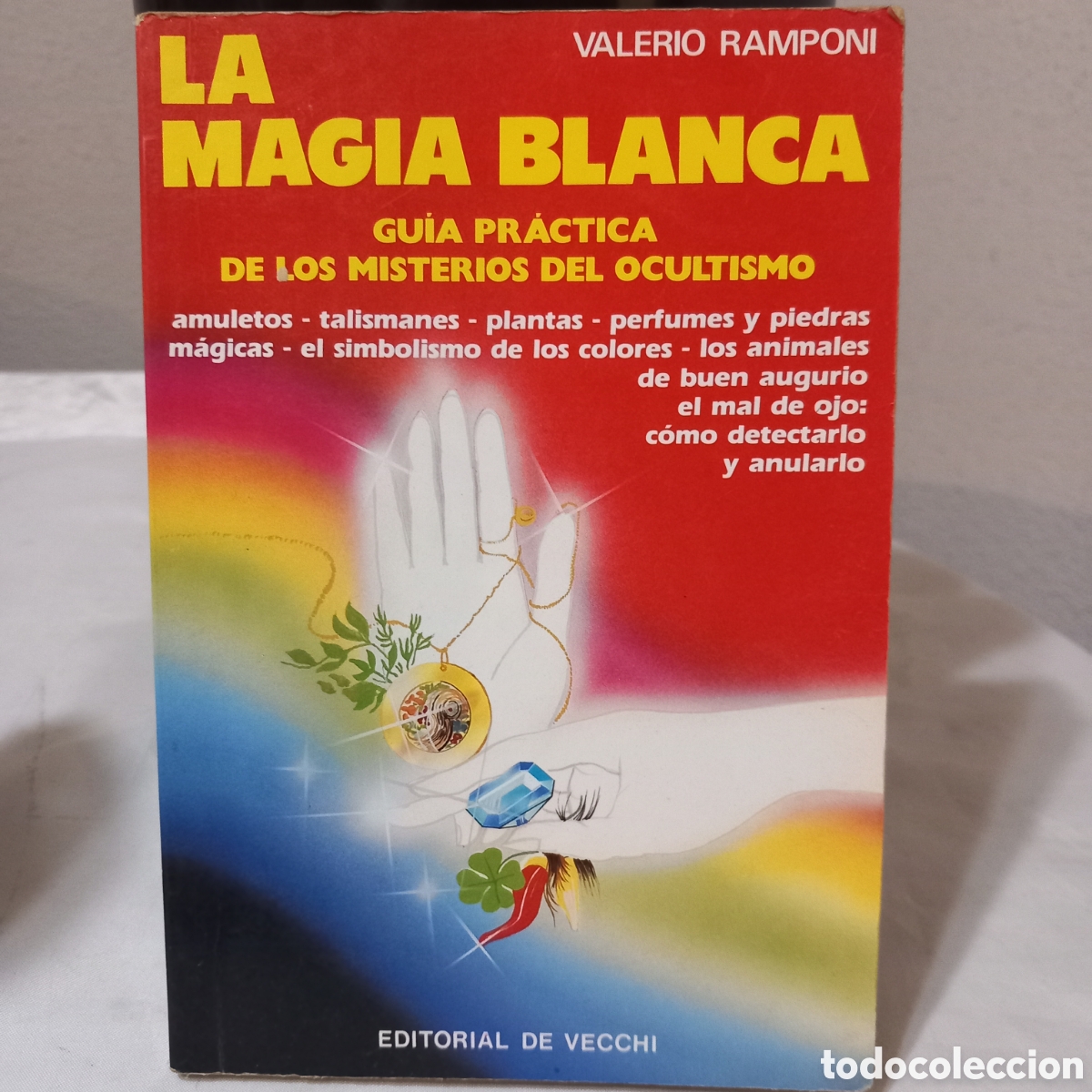 Libros de segunda mano: LA MAGIA BLANCA_GUIA PR&Aacute;CTICA DE LOS MISTERIOS DEL OCULTISMO(VALERIO RAMPONI)